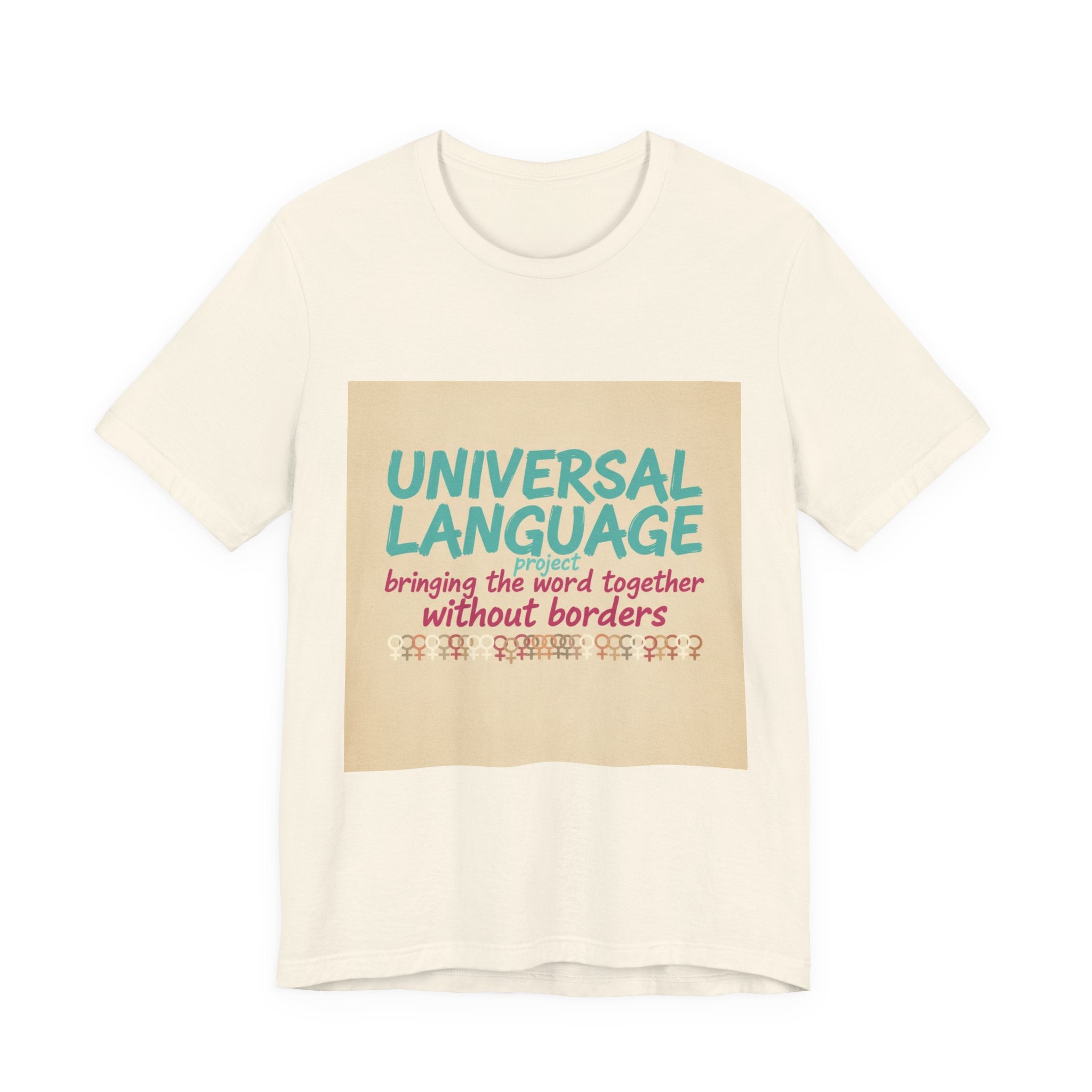 Universal Language Tee | empowerment quote, equality tee