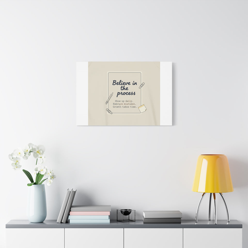 Believe in the Process Canvas | analogue note to self, handwritten reminder décor