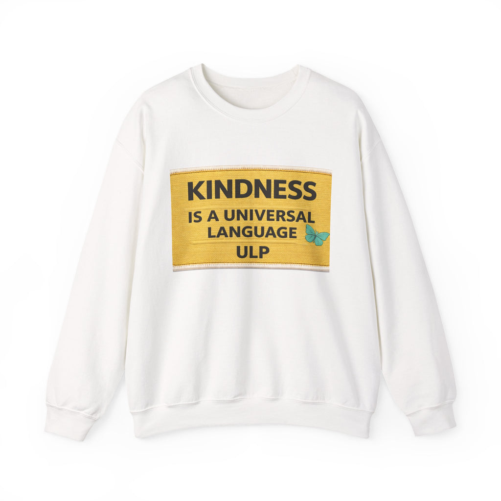 Kindness Is a Universal Language Crewneck Sweatshirt
