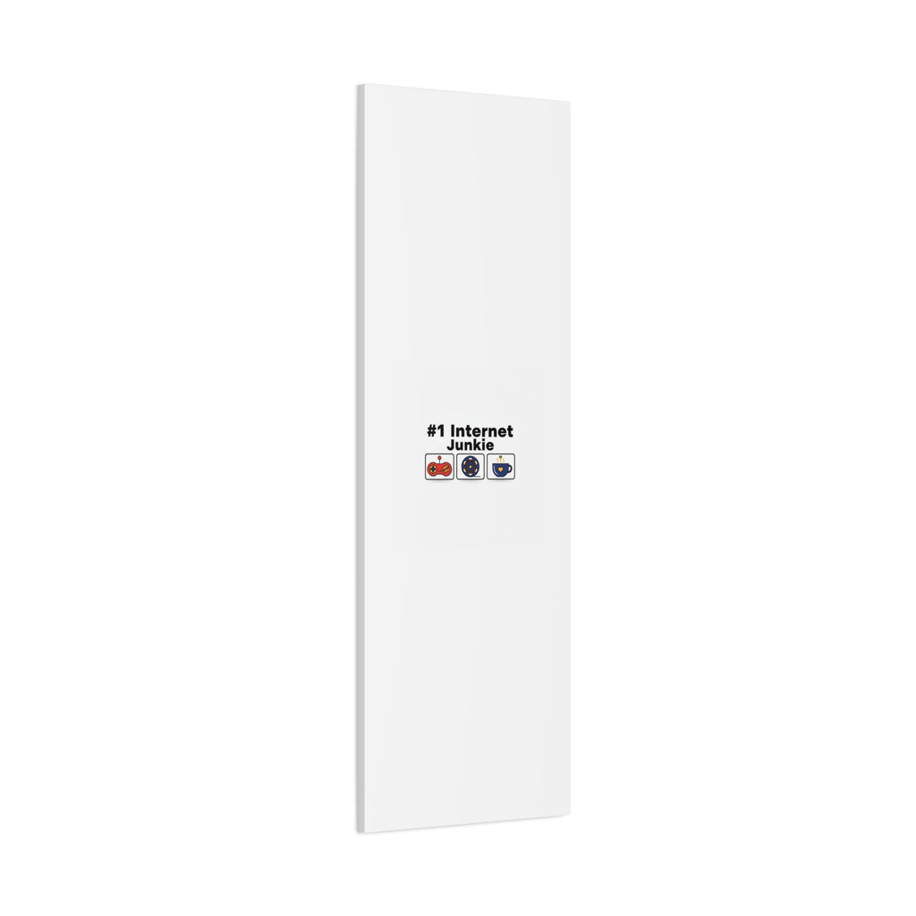 #1 Internet Junkie Matte Canvas | Top-List Ranking Poster