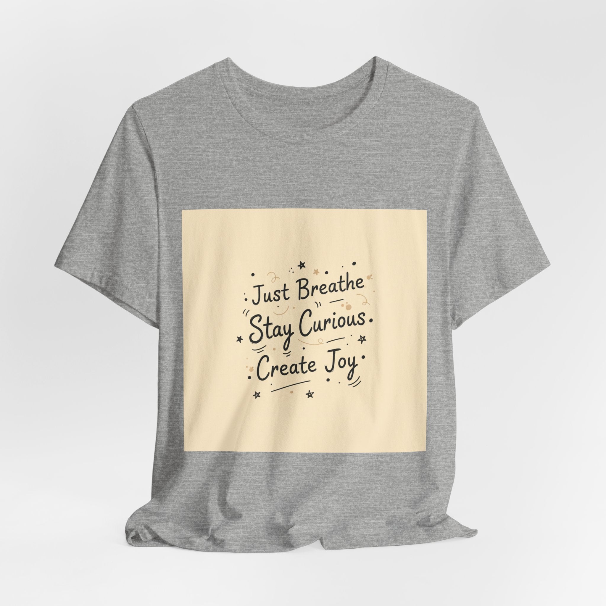 Just Breathe Stay Curious Create Joy Tee | messy handwriting shirt, doodle text design
