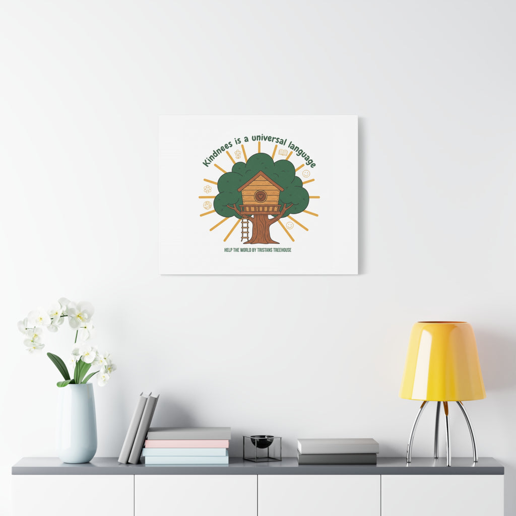 Kindness Is a Universal Language Canvas | Eco Humor, Treehouse Art