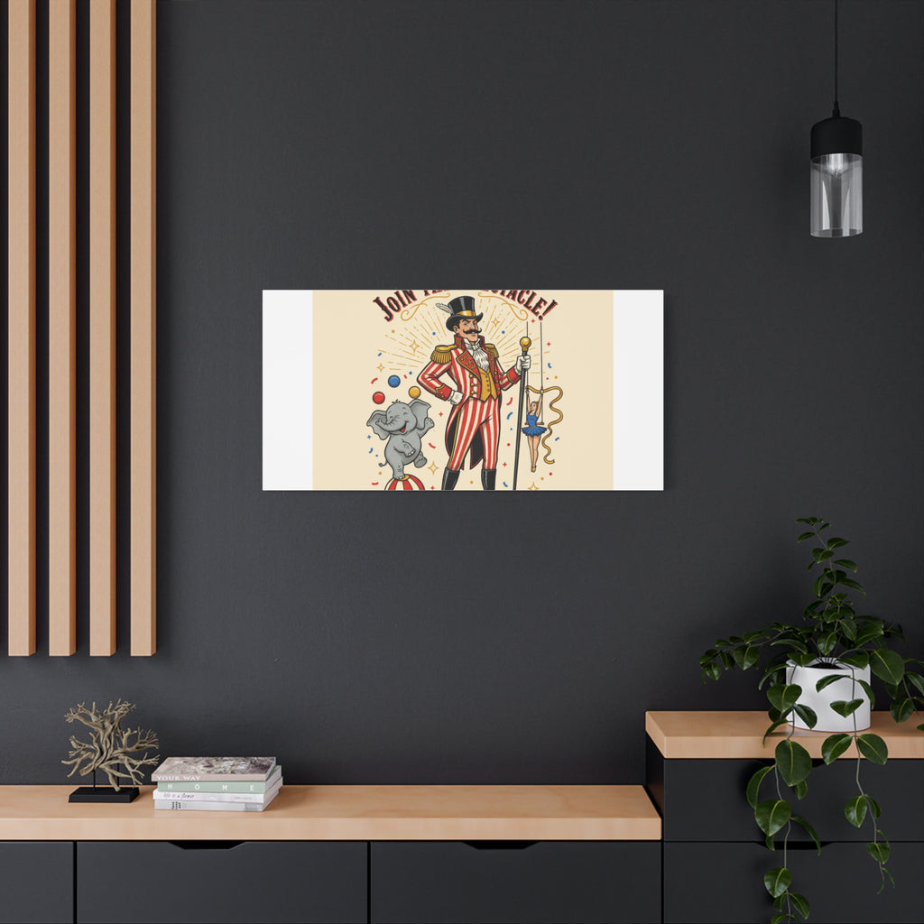 Join the Spectacle Circus Art Print | Matte Canvas, Stretched, Vintage Carnival Design