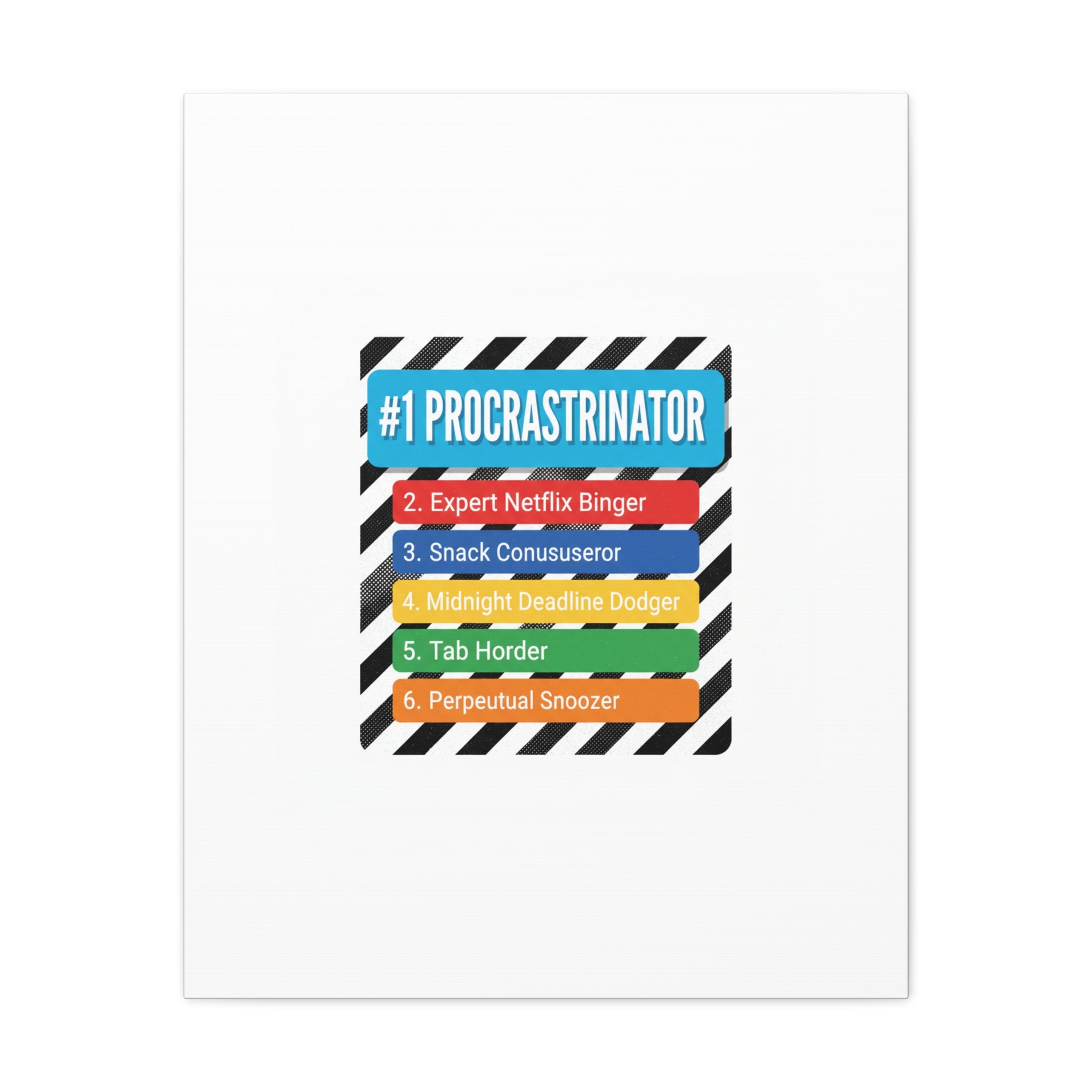 #1 Procrastinator Canvas, Rank-Style List Poster | Top-List Ranking Obsession