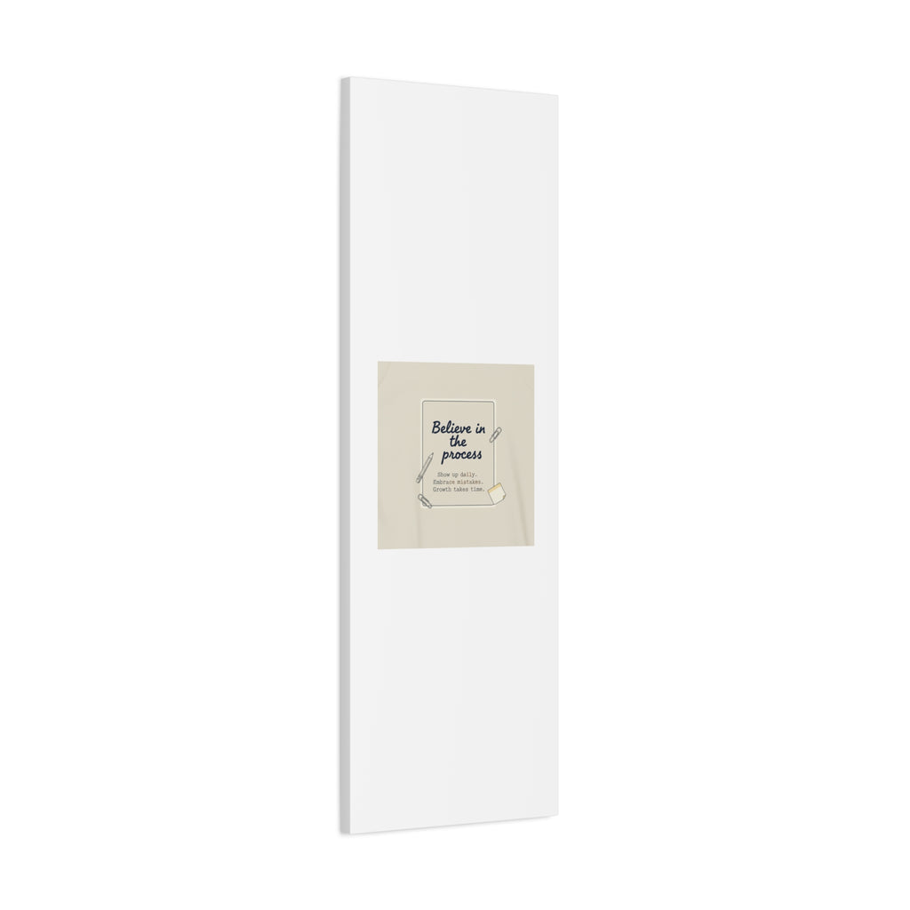 Believe in the Process Canvas | analogue note to self, handwritten reminder décor