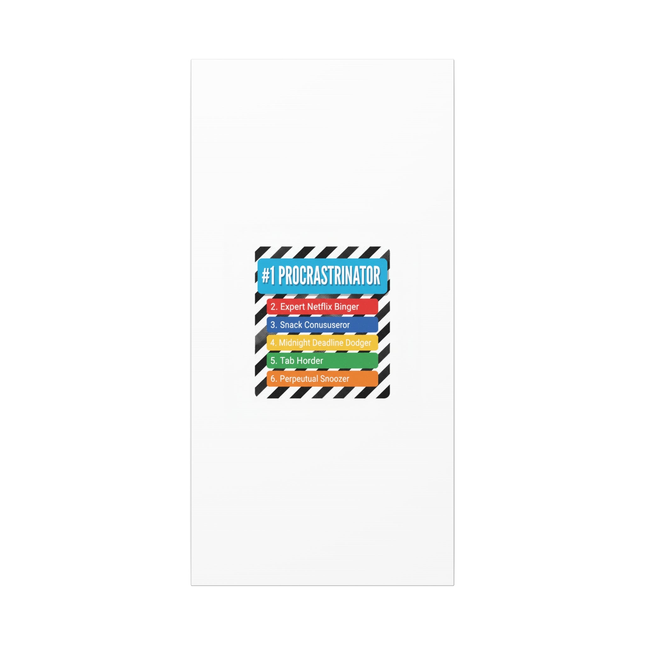 #1 Procrastinator Canvas, Rank-Style List Poster | Top-List Ranking Obsession