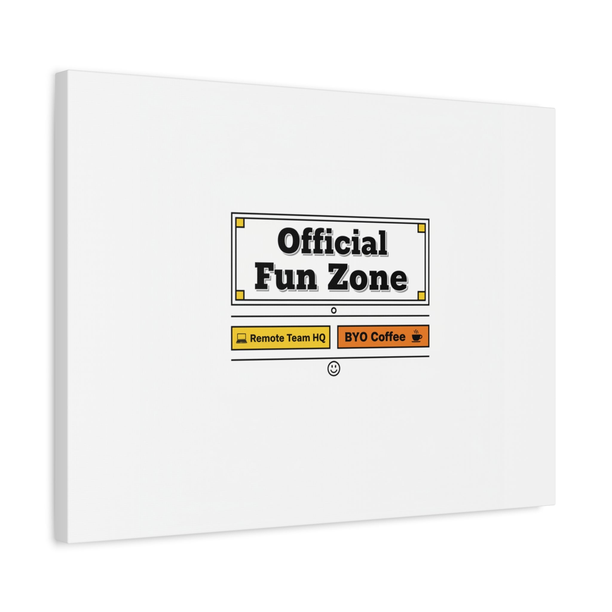 Official Fun Zone Canvas, Office Sign Parody, Workplace Humor, Notice Label