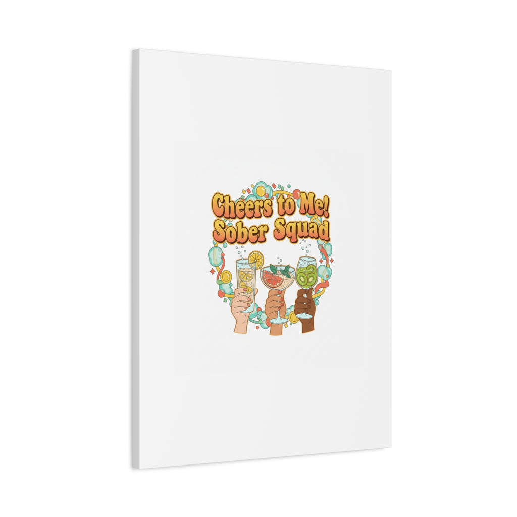 Cheers to Me Sober Squad Canvas | Dry January Mocktail Art