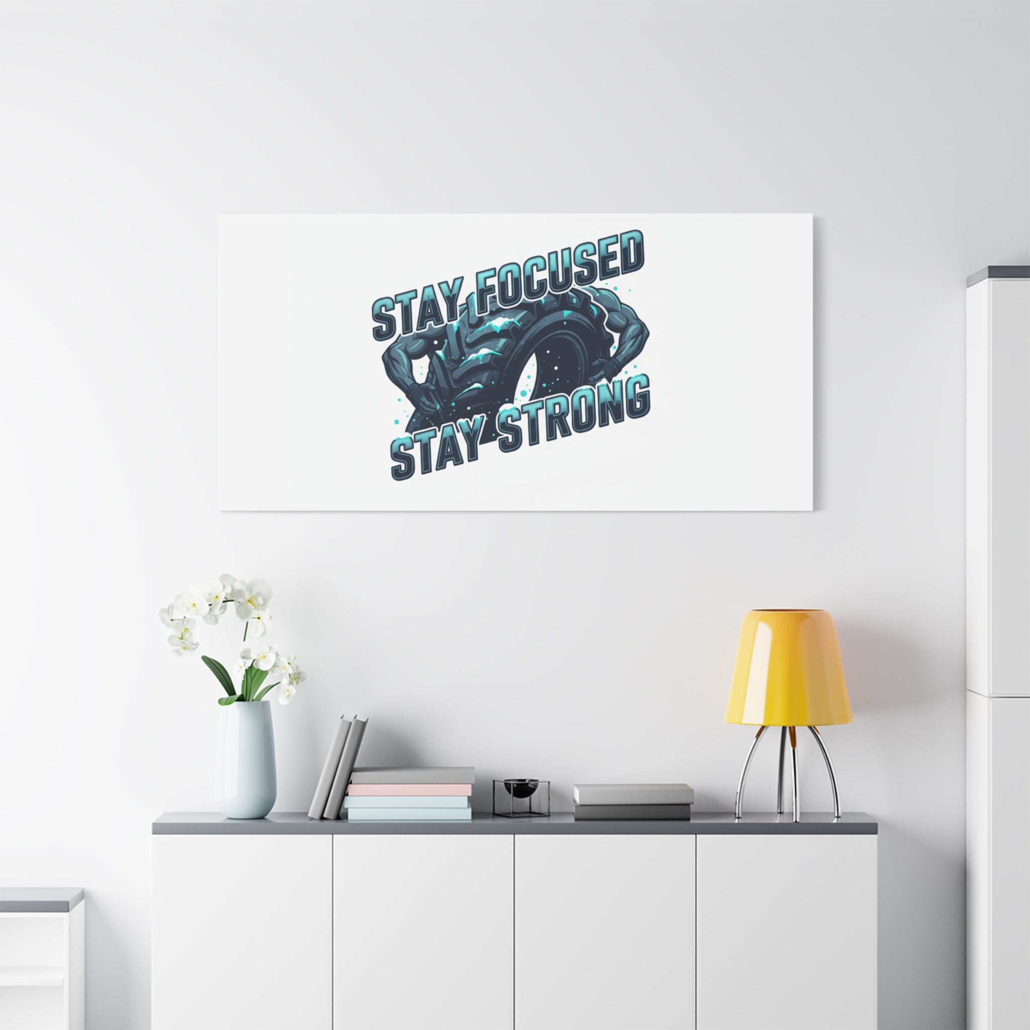 Stay Focused Stay Strong Canvas | Winter Workout Motivational Wall Art