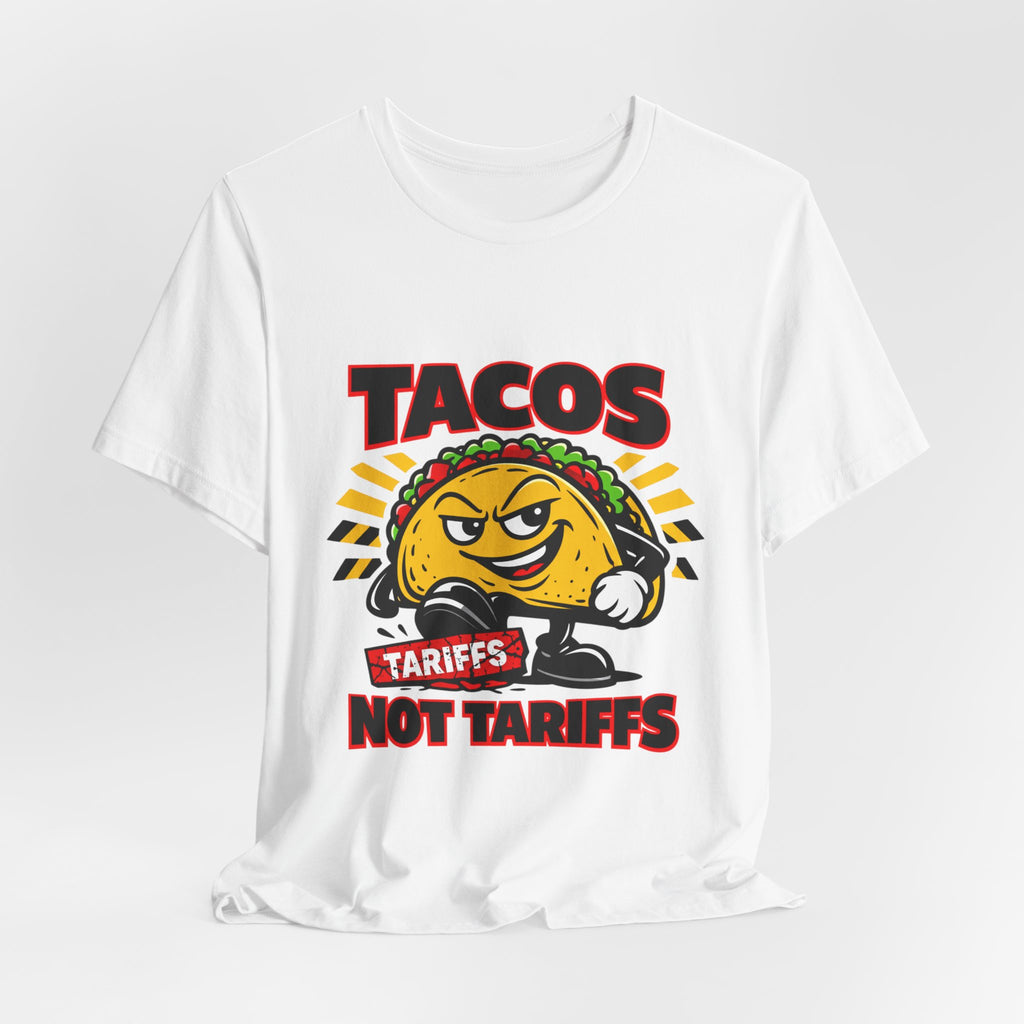 TACOS NOT TARIFFS Tee | taco pun, protest typography