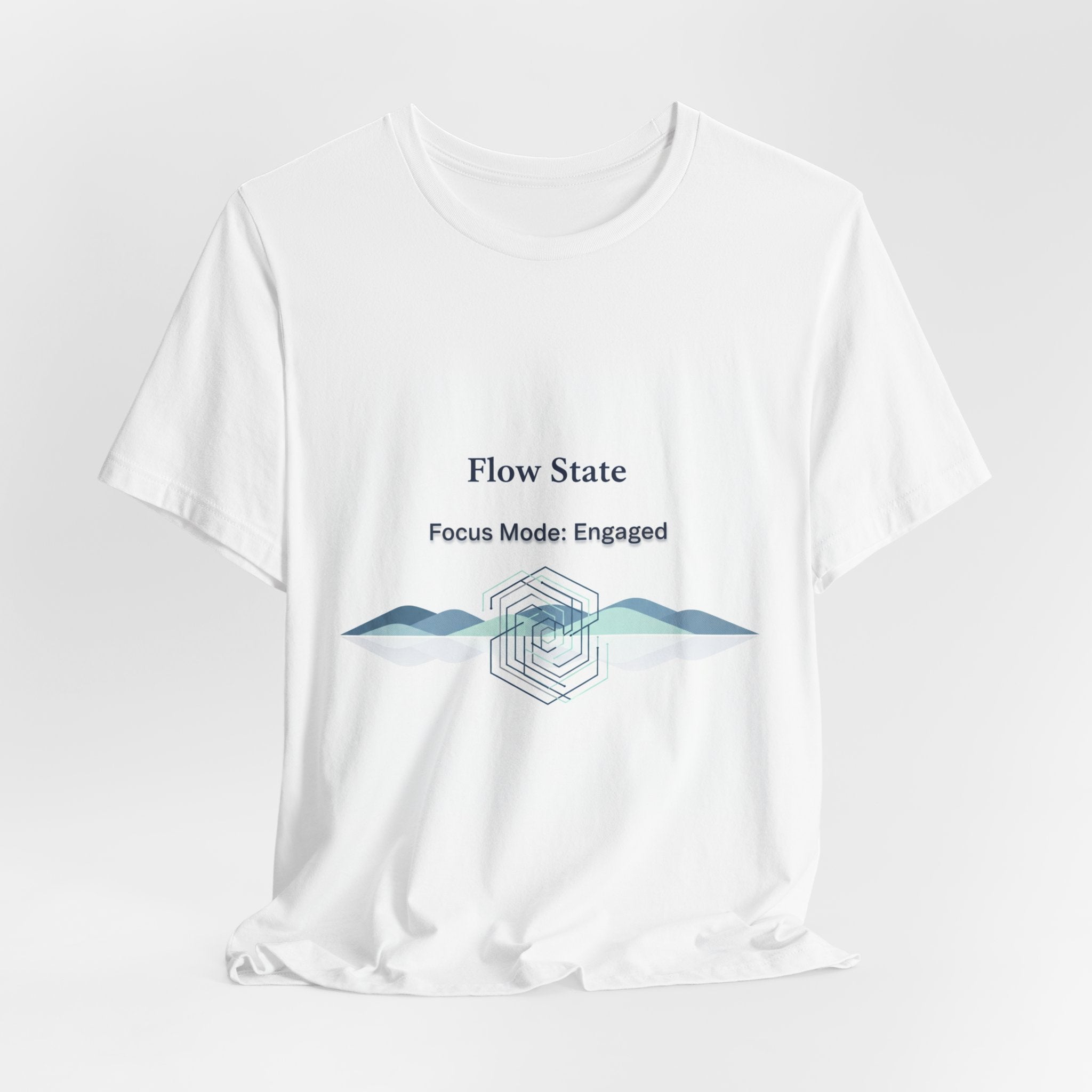 Flow State T-Shirt | Focus Mode Engaged Mindfulness Productivity Tee