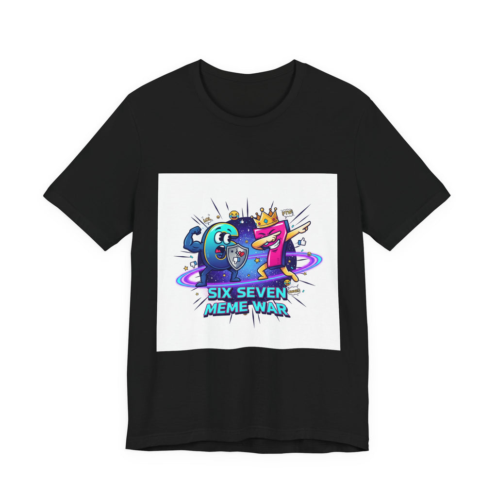 Six Seven Meme War T-Shirt | Legendary Internet Battle Tee