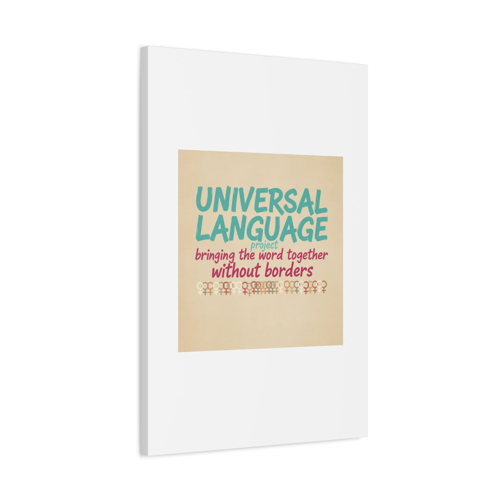 Universal Language Canvas | empowerment slogan, equality wall art