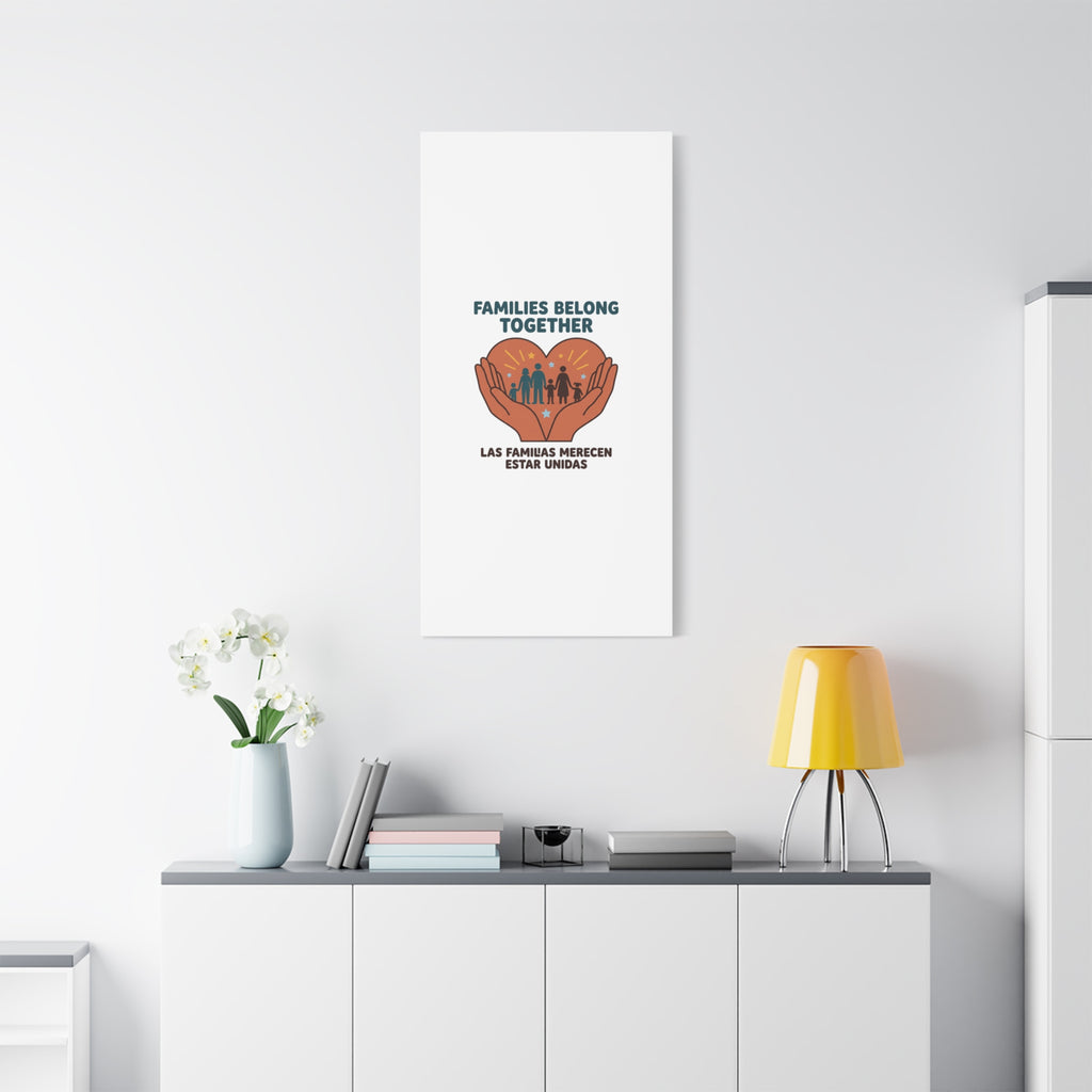 Families Belong Together Canvas | Family Unity, Bilingual Solidarity