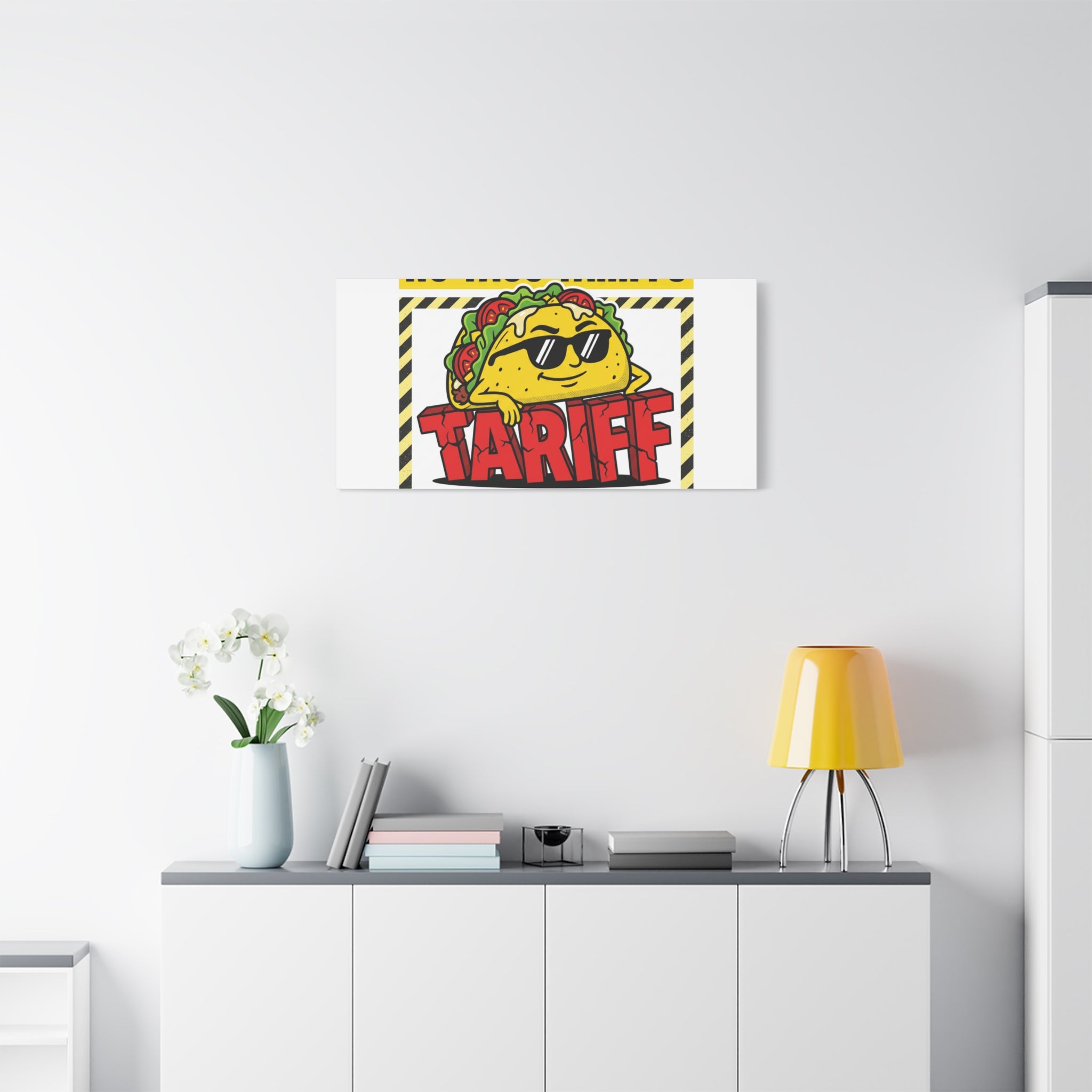 No Taco Tariffs Canvas | political taco pun, tariff backtrack protest typography