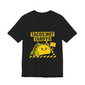Tacos Not Tariffs Tee | political taco pun, protest typography