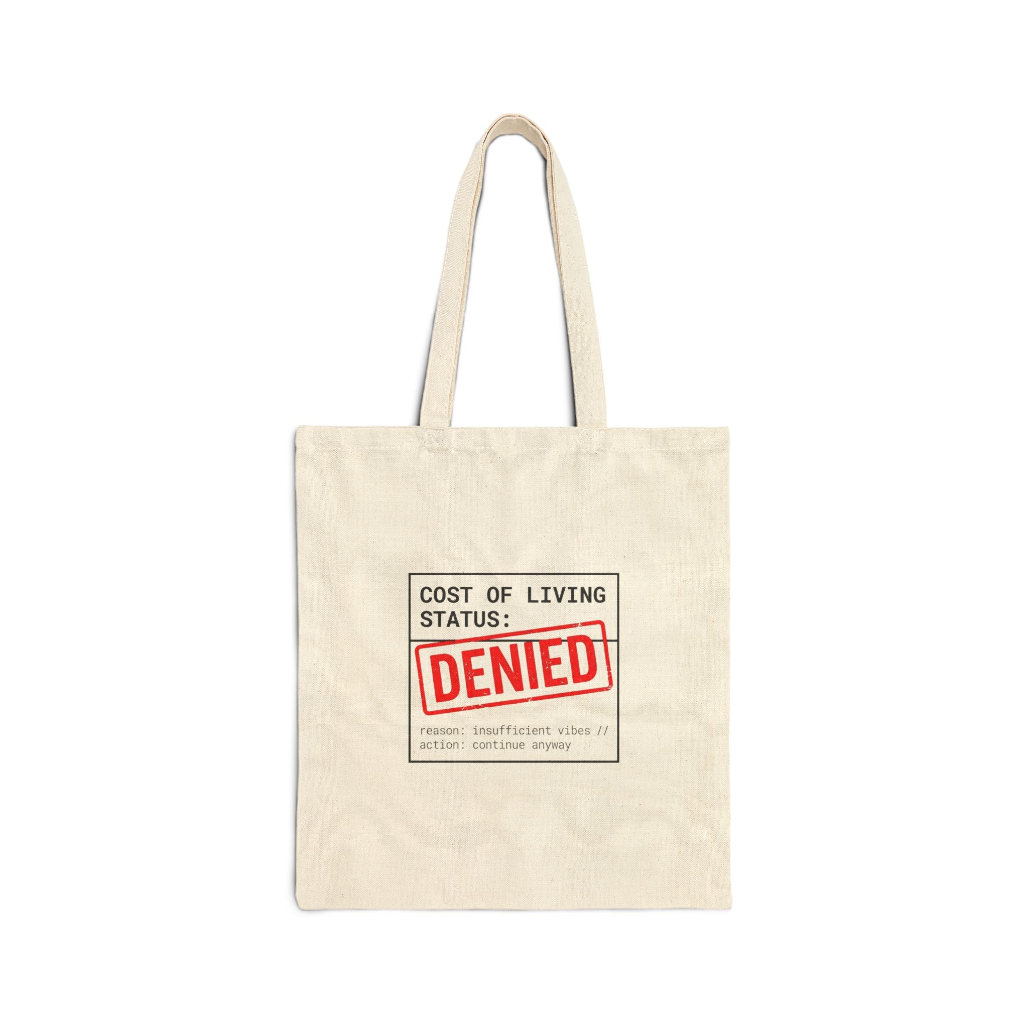 Cost of Living Status: DENIED Tote | budget humor, receipt aesthetic
