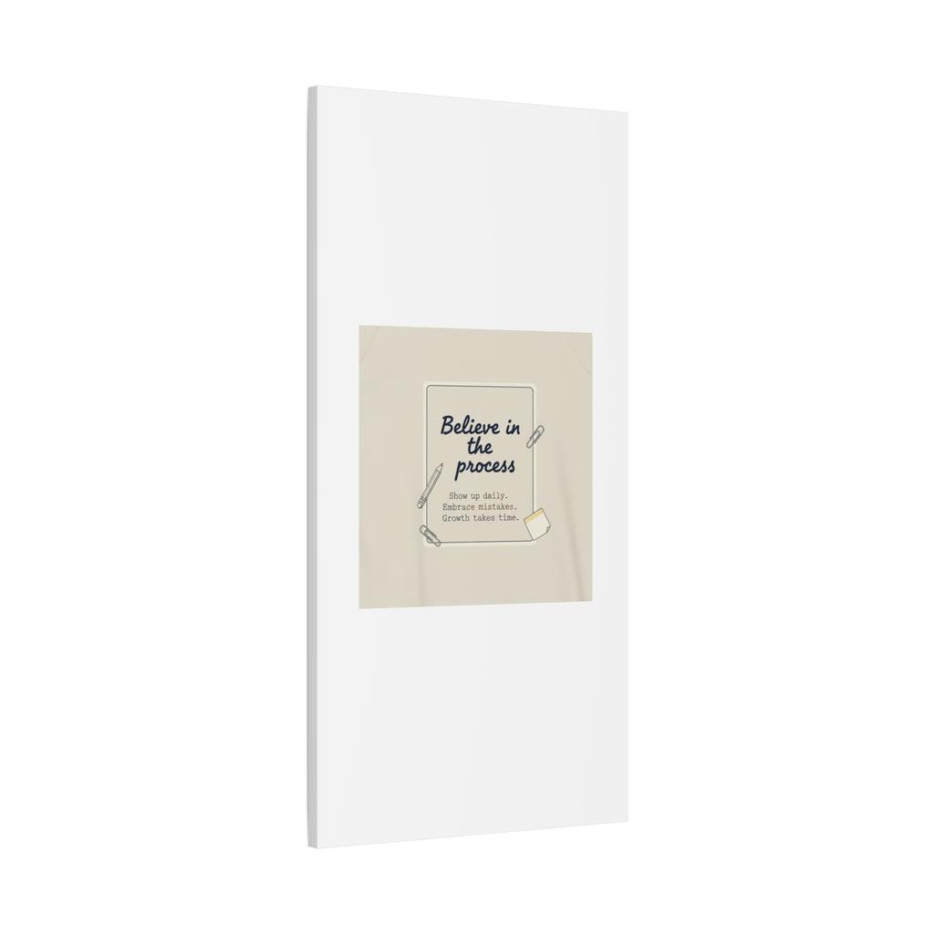 Believe in the Process Canvas | analogue note to self, handwritten reminder décor
