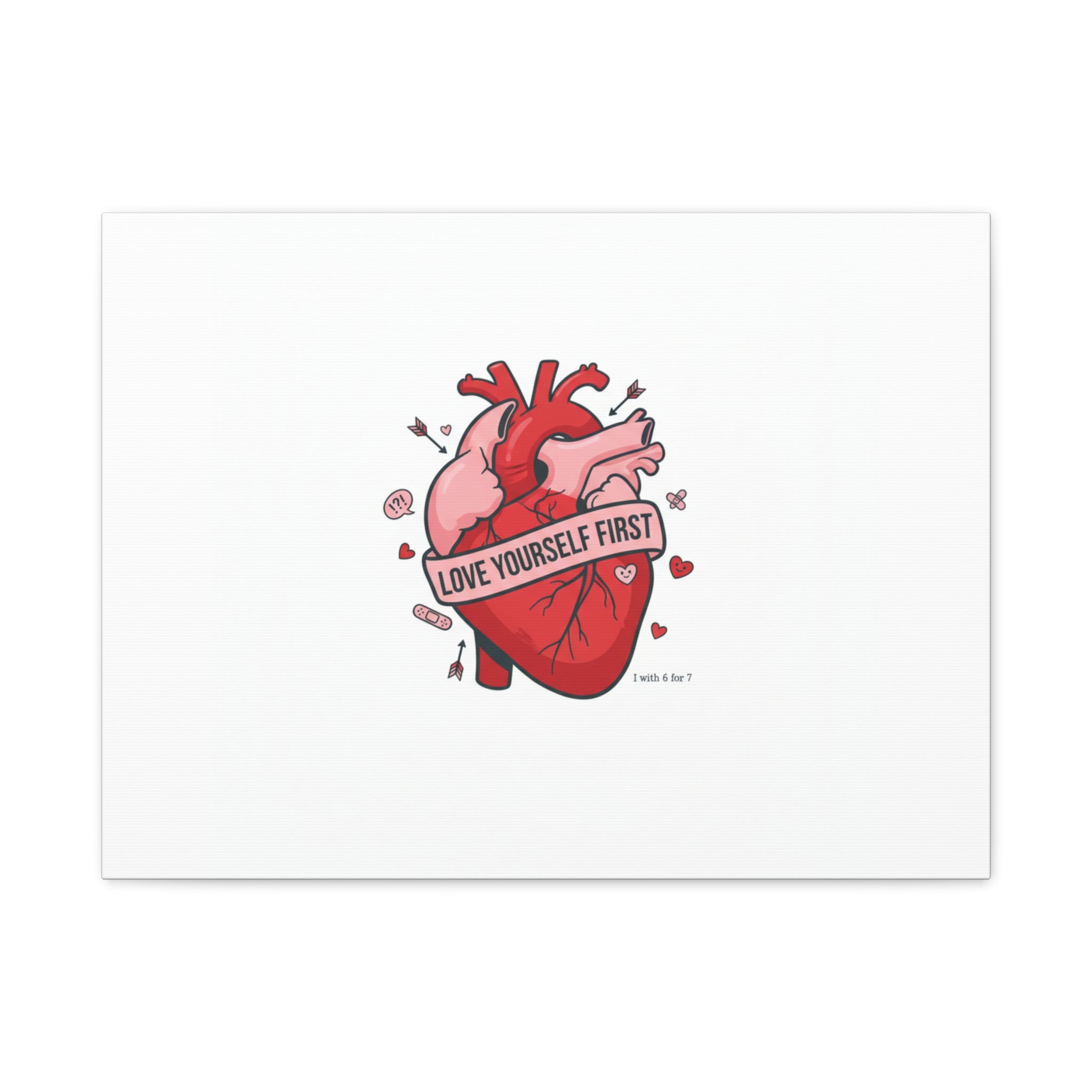 Love Yourself First Canvas, Hearts-with-a-Twist, Anti-Valentine Art