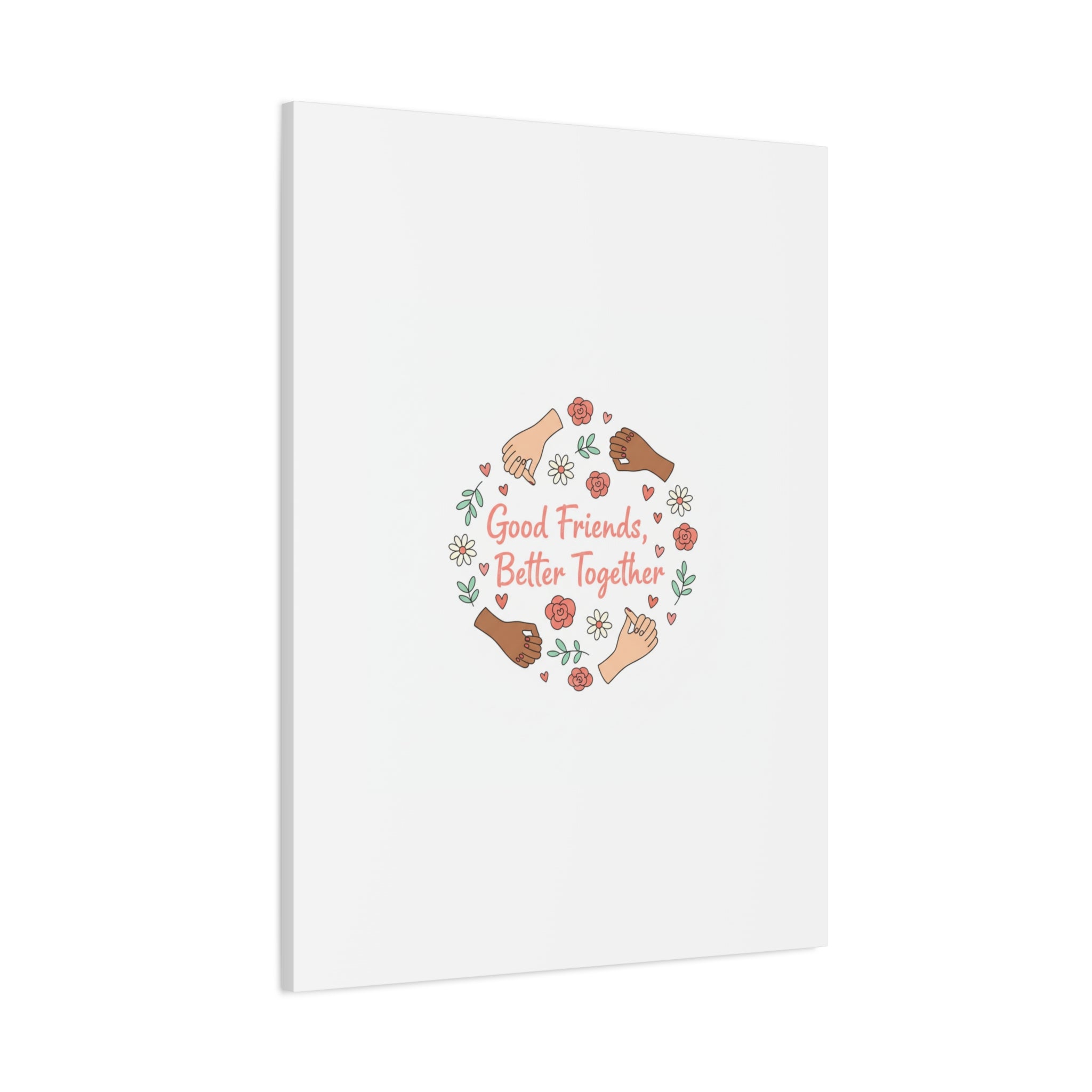 Good Friends Better Together Canvas | Friendship Valentine, Platonic Love