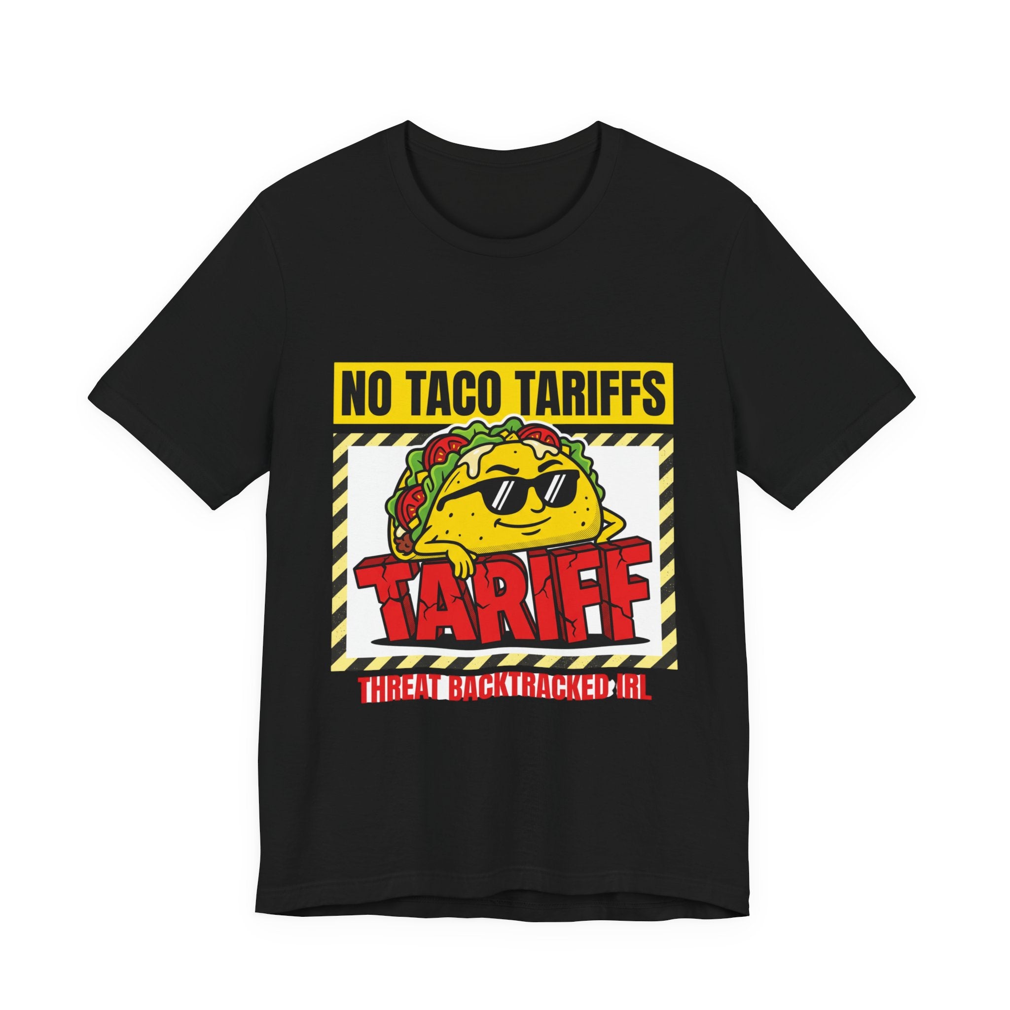 No Taco Tariffs Tee | taco pun, tariff backtrack protest typography