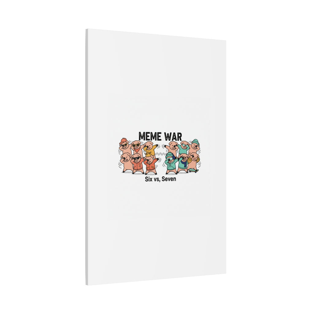 Meme War: Six vs. Seven Canvas Wall Art