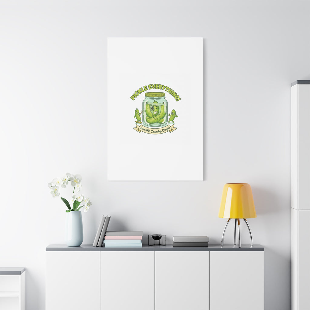 Pickle Everything! Matte Canvas | Brine Design, Pickle Lover Art