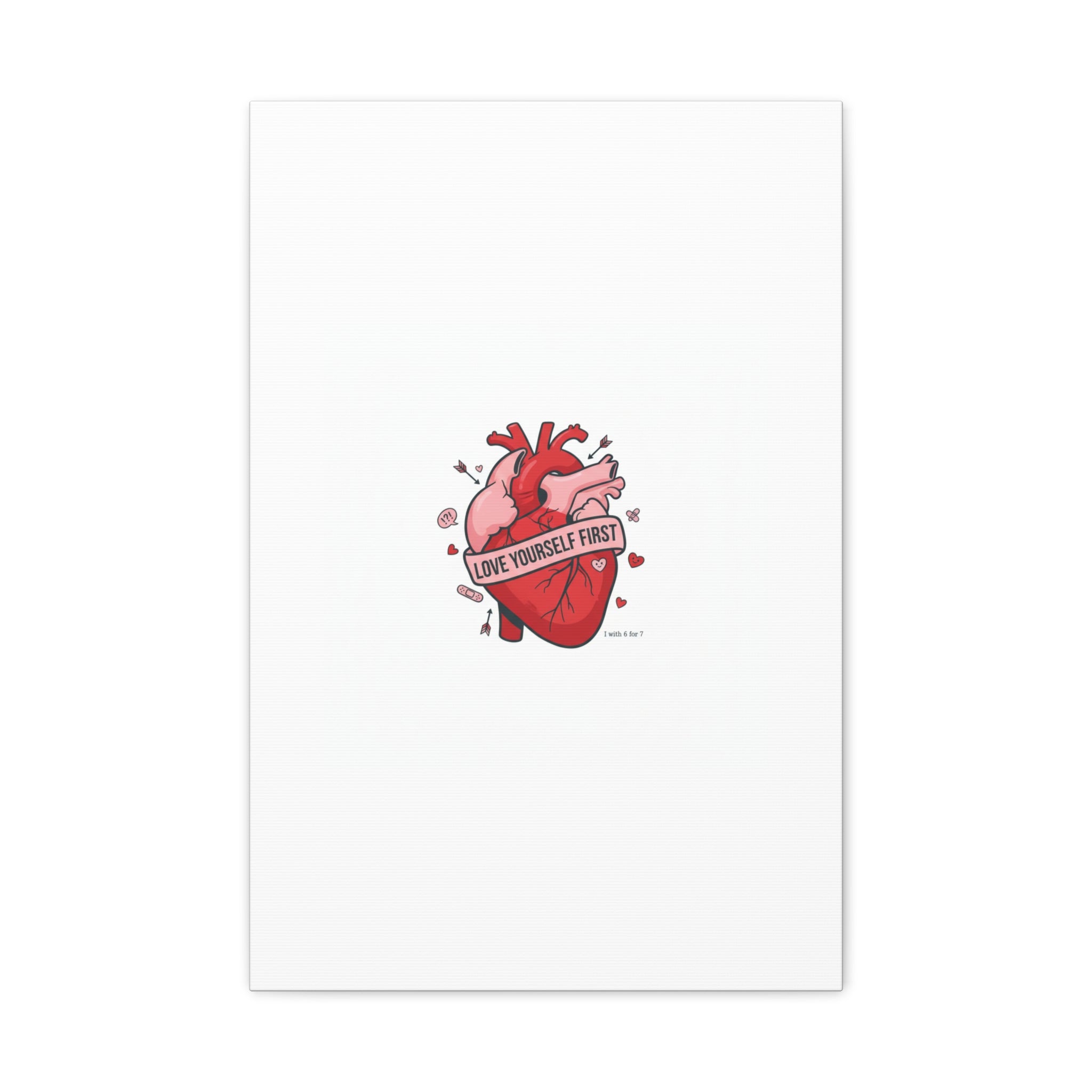 Love Yourself First Canvas, Hearts-with-a-Twist, Anti-Valentine Art