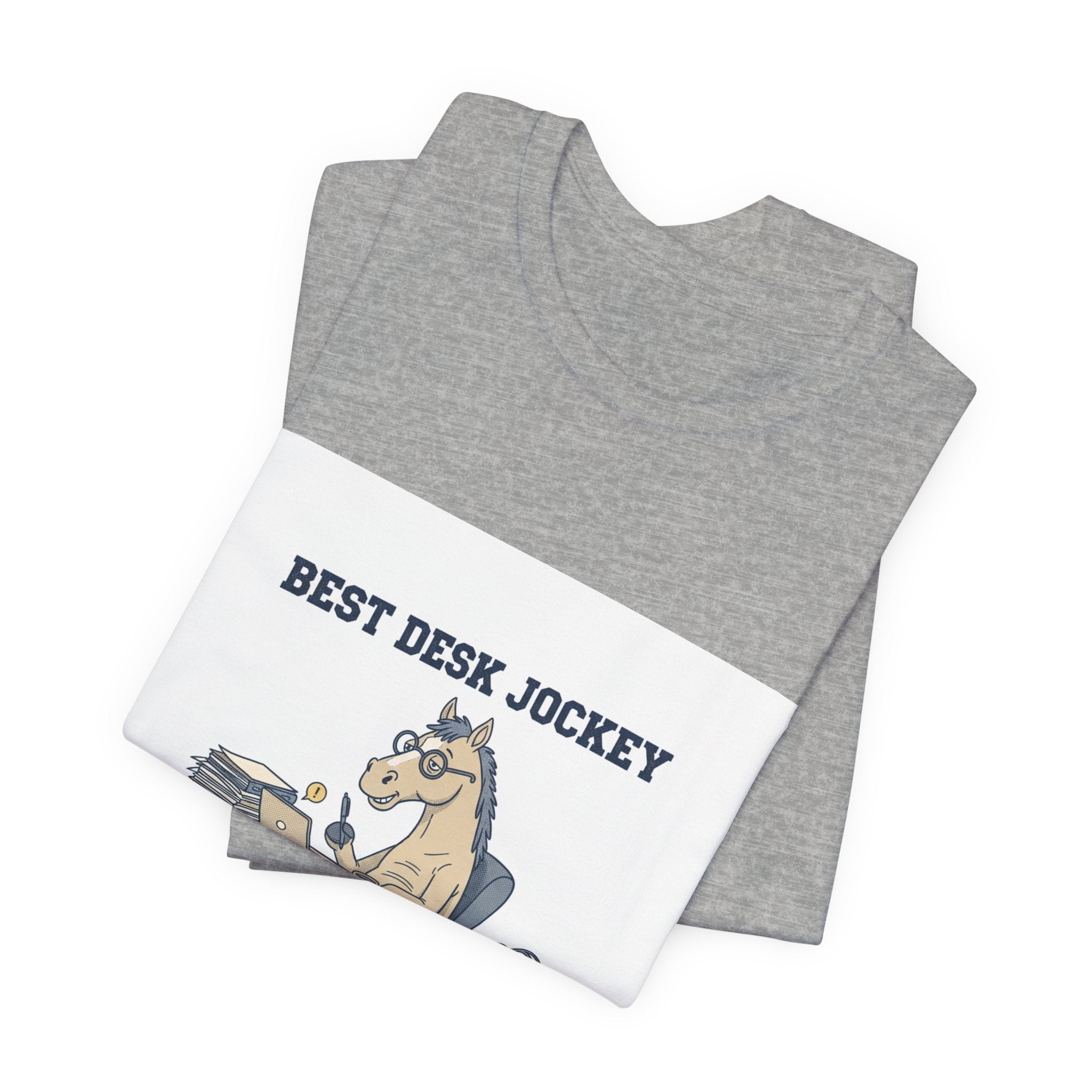 Best Desk Jockey T-Shirt | workhorse shirt, corporate burnout humor