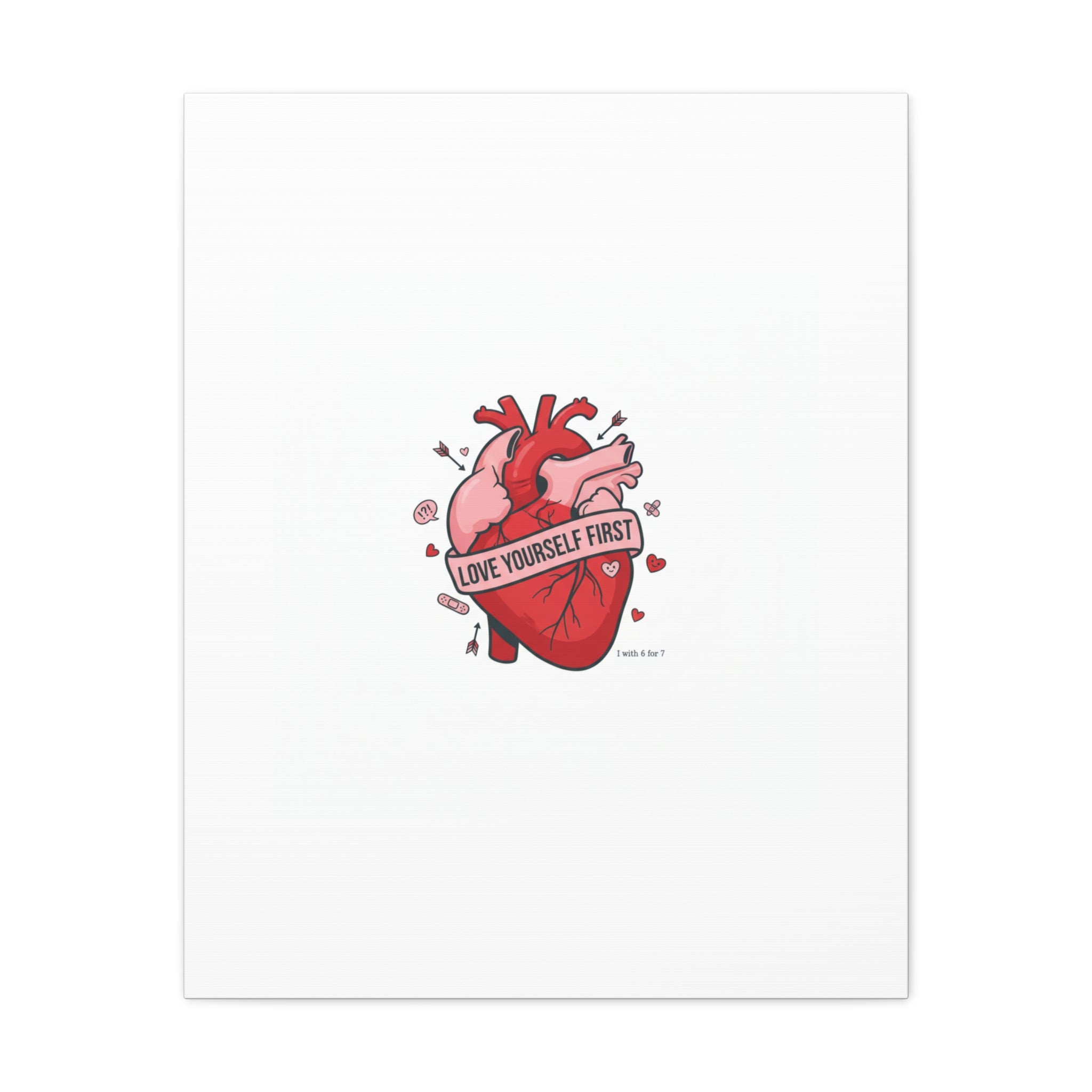 Love Yourself First Canvas, Hearts-with-a-Twist, Anti-Valentine Art
