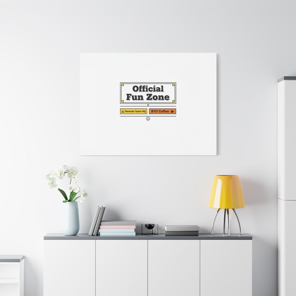 Official Fun Zone Canvas, Office Sign Parody, Workplace Humor, Notice Label