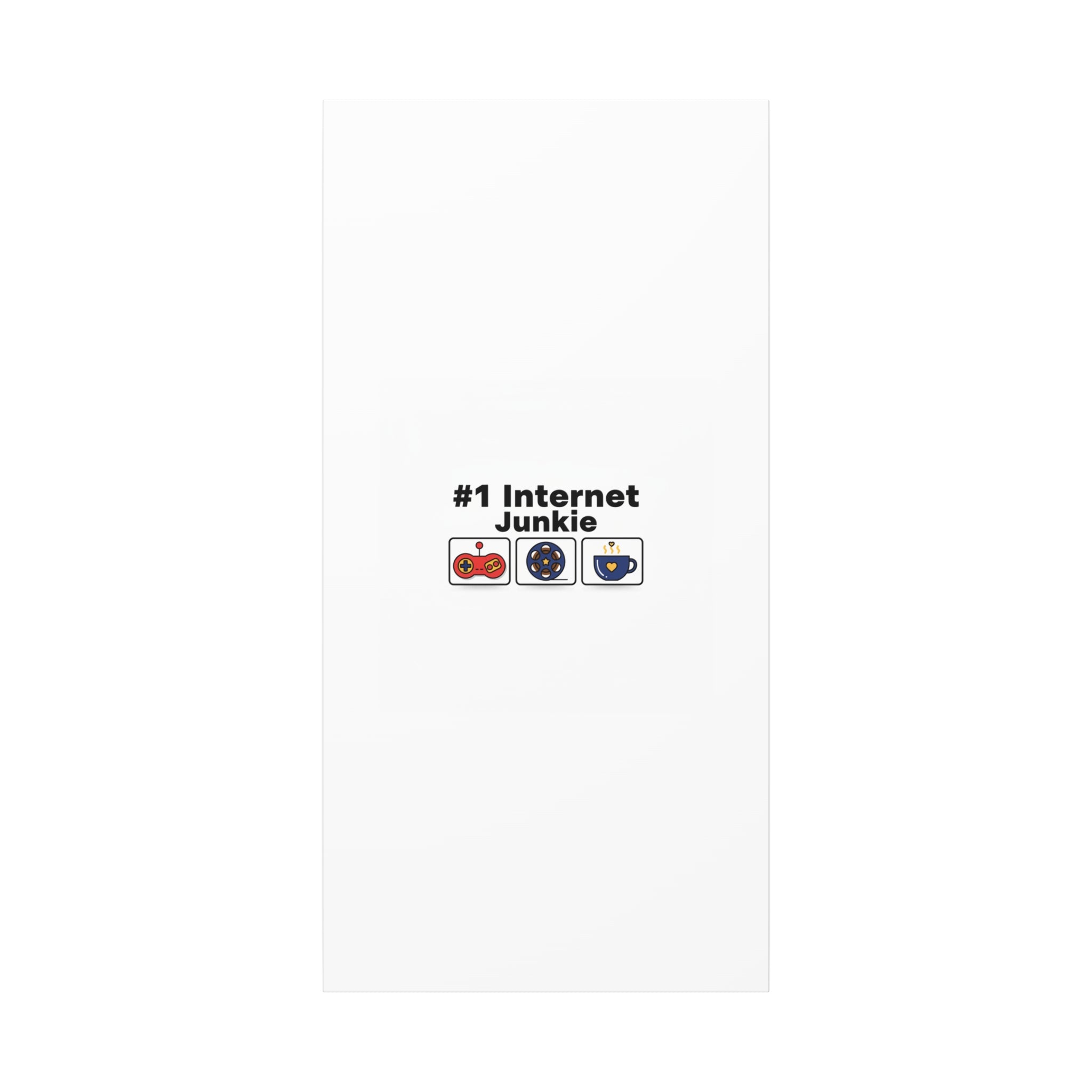 #1 Internet Junkie Matte Canvas | Top-List Ranking Poster