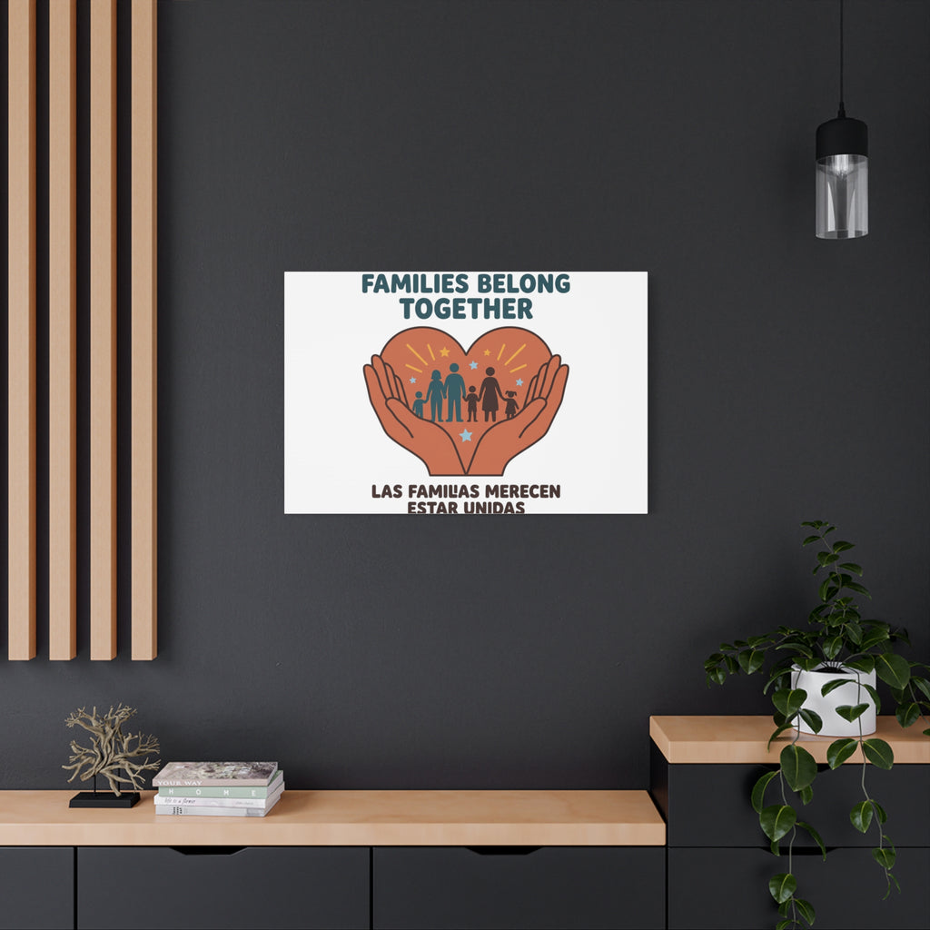 Families Belong Together Canvas | Family Unity, Bilingual Solidarity