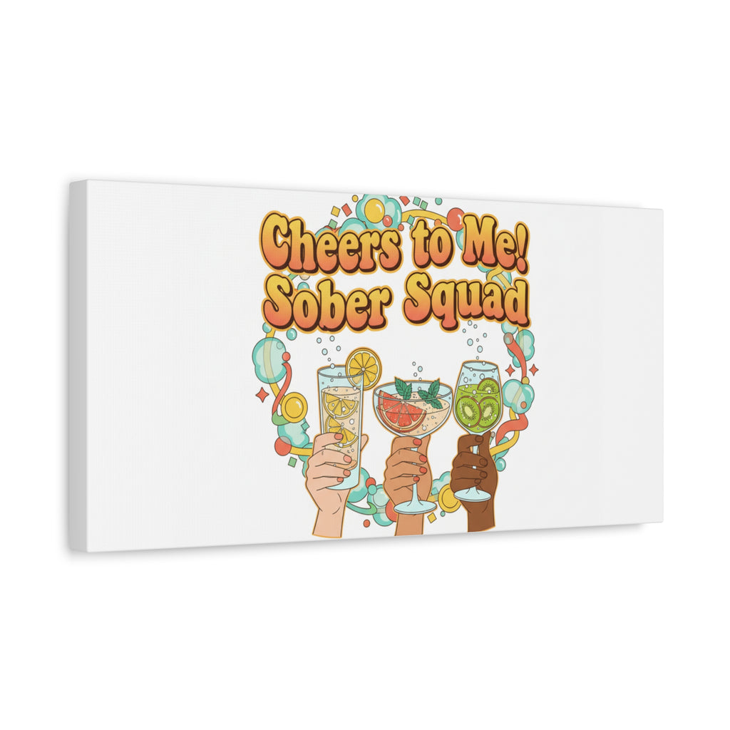 Cheers to Me Sober Squad Canvas | Dry January Mocktail Art