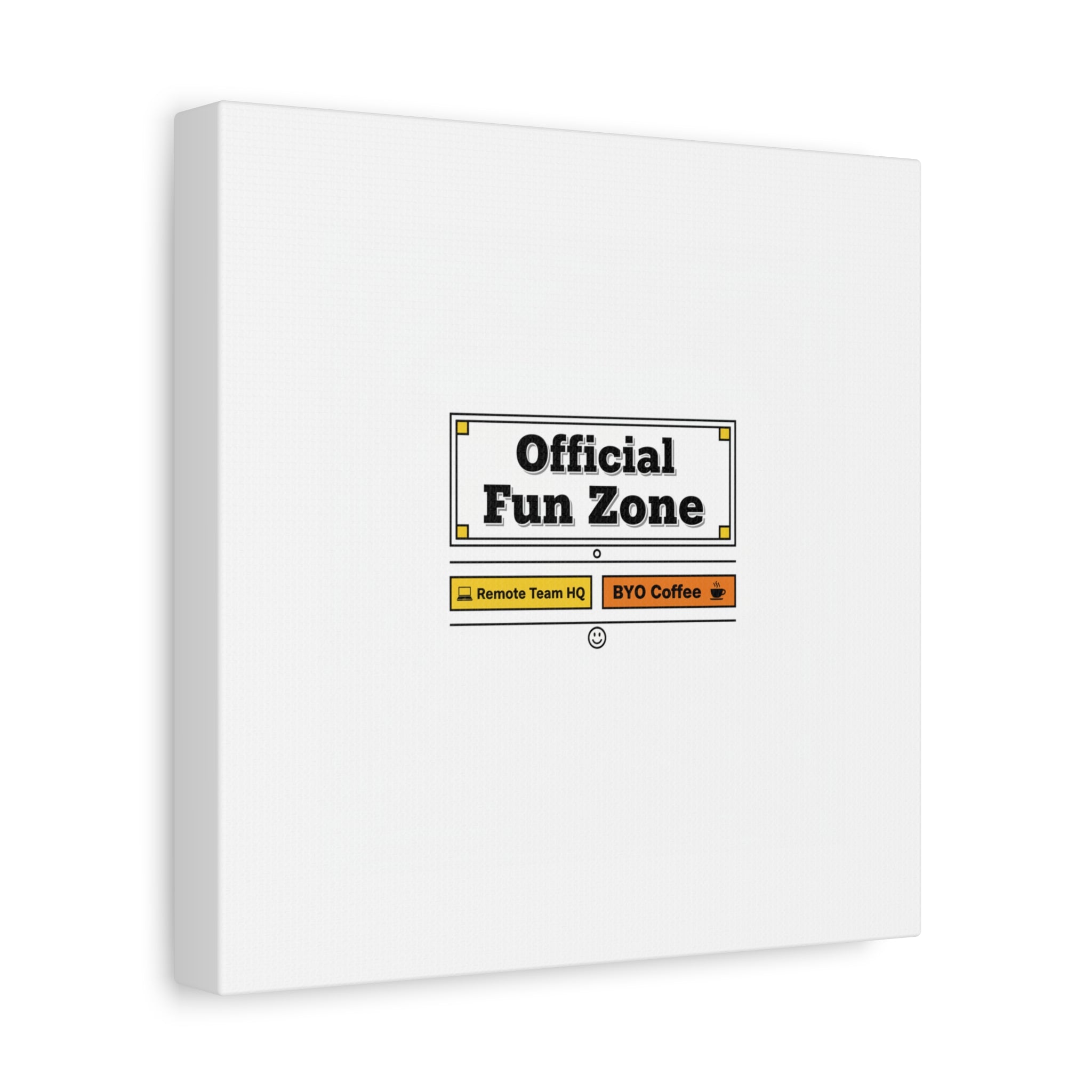 Official Fun Zone Canvas, Office Sign Parody, Workplace Humor, Notice Label
