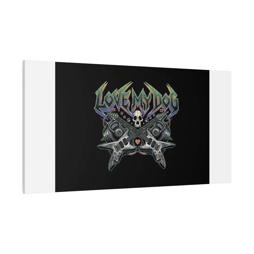 Love My Dog metal font Canvas | gothic wellness quote, edgy self-care merch