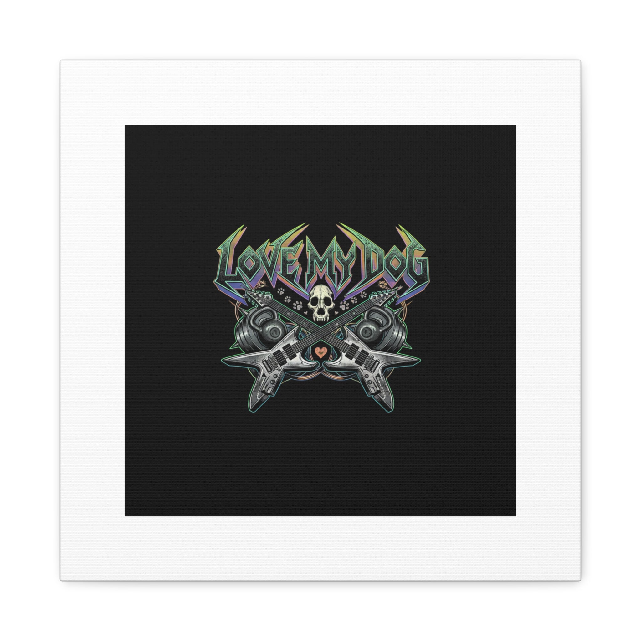 Love My Dog metal font Canvas | gothic wellness quote, edgy self-care merch