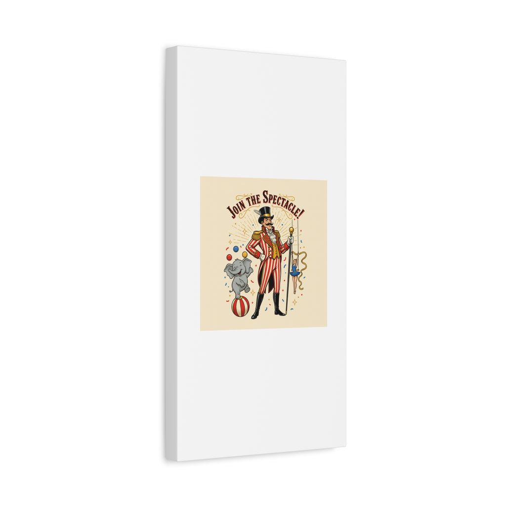 Join the Spectacle Circus Art Print | Matte Canvas, Stretched, Vintage Carnival Design