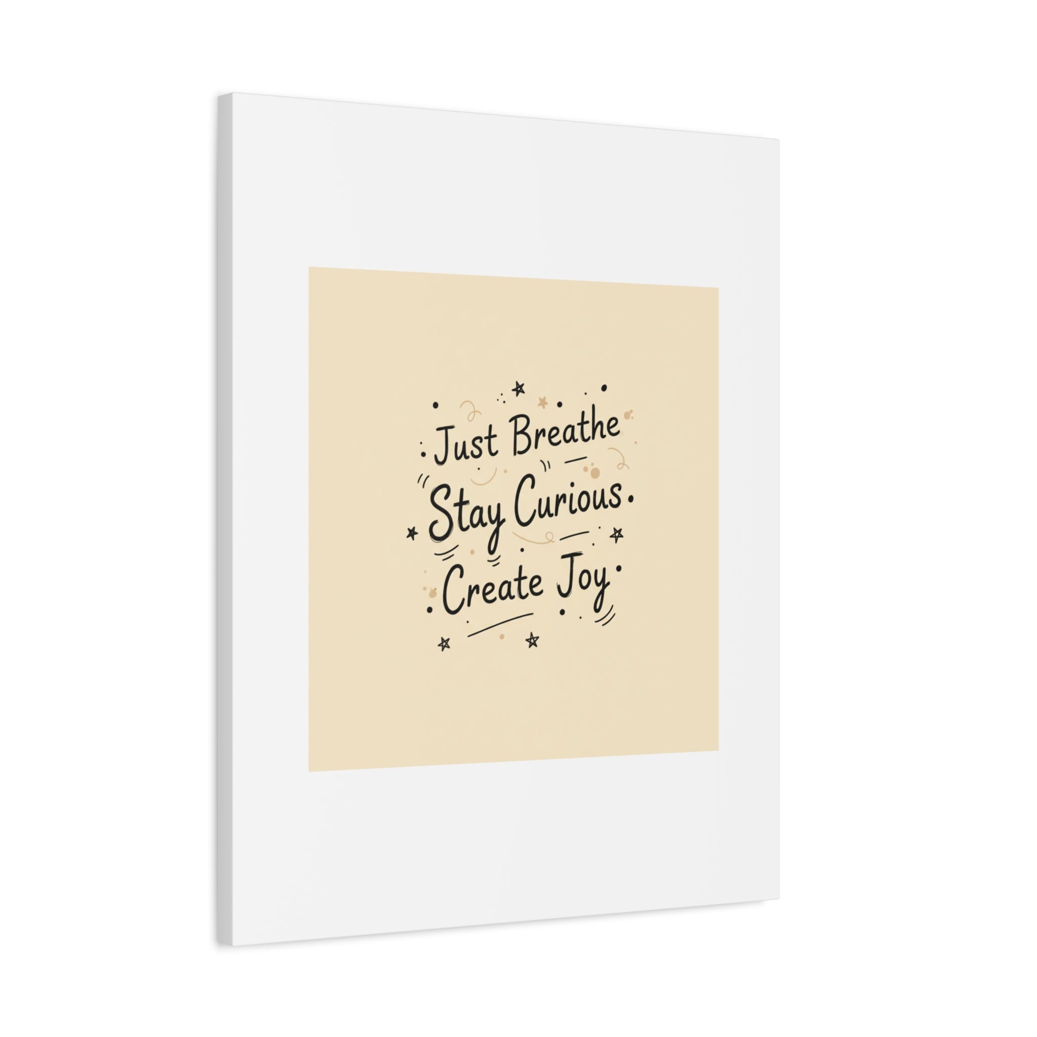 Just Breathe Stay Curious Create Joy Canvas | Messy Handwritten Typography, Doodle Text Art