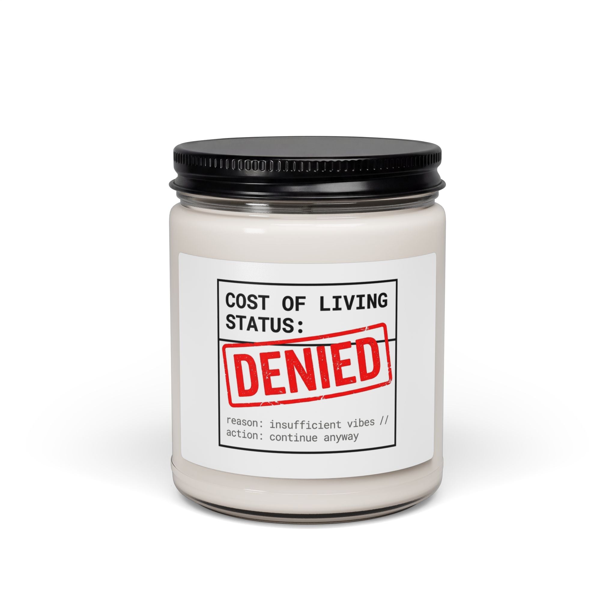 Cost of Living: DENIED Candle, receipt aesthetic, budget humor