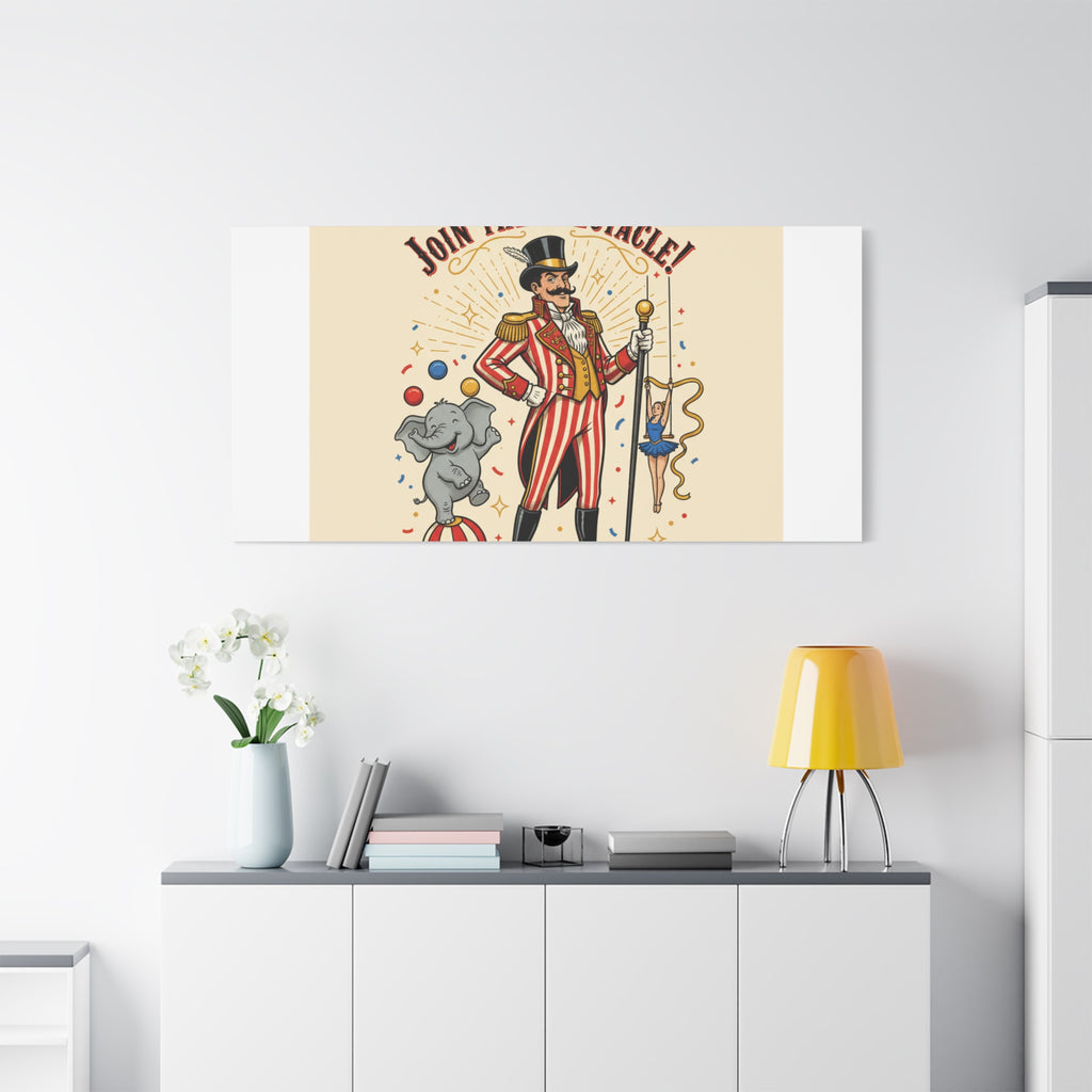 Join the Spectacle Circus Art Print | Matte Canvas, Stretched, Vintage Carnival Design