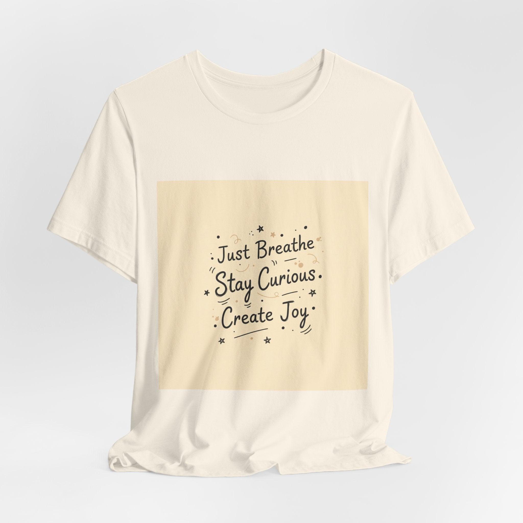 Just Breathe Stay Curious Create Joy Tee | messy handwriting shirt, doodle text design
