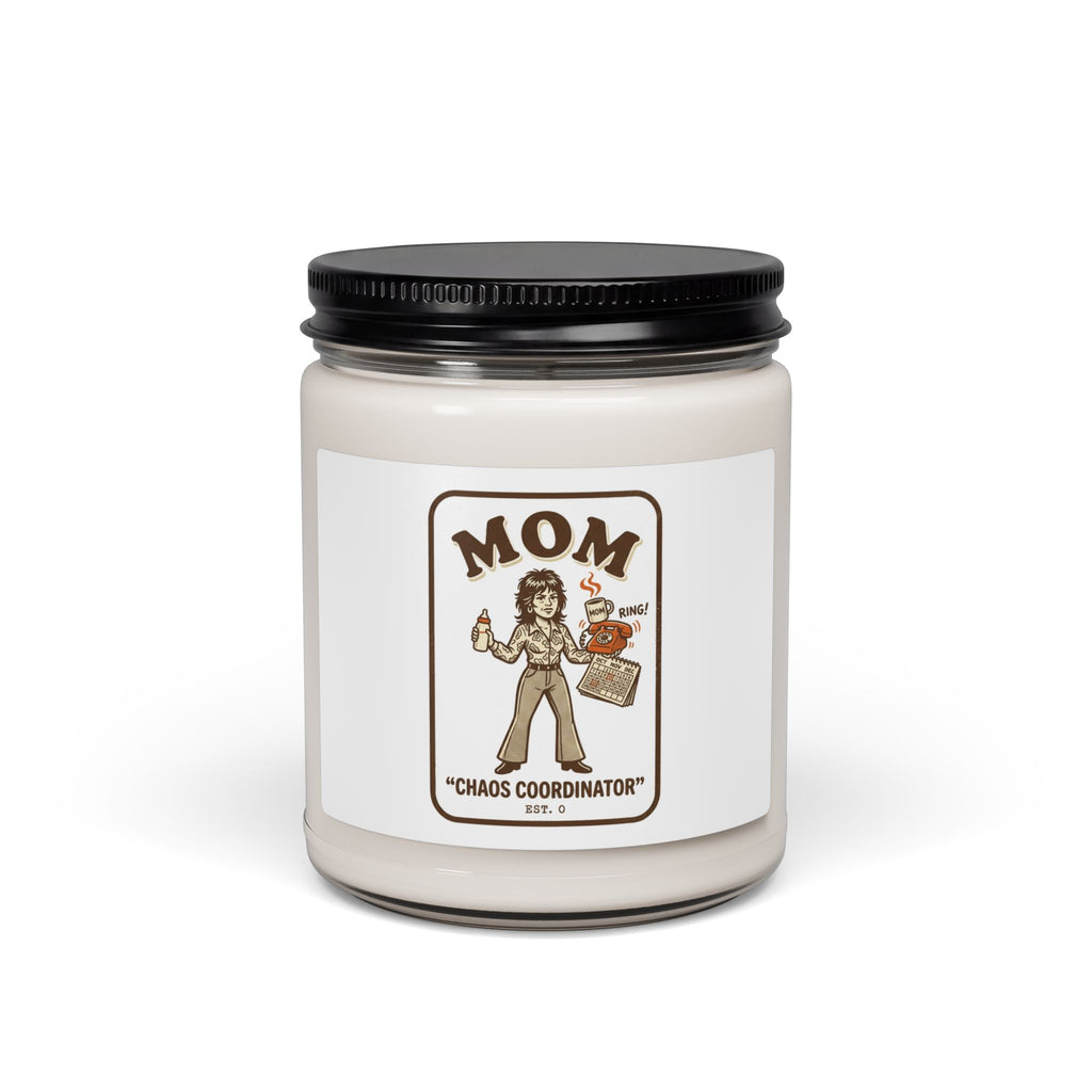Mom Chaos Coordinator Scented Soy Candle — Funny Mother’s Day Gift (9oz)