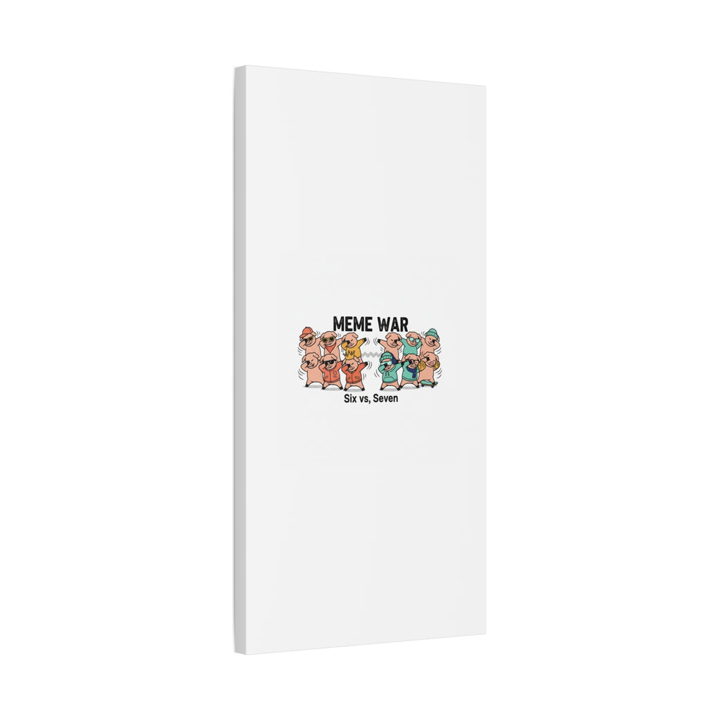Meme War: Six vs. Seven Canvas Wall Art