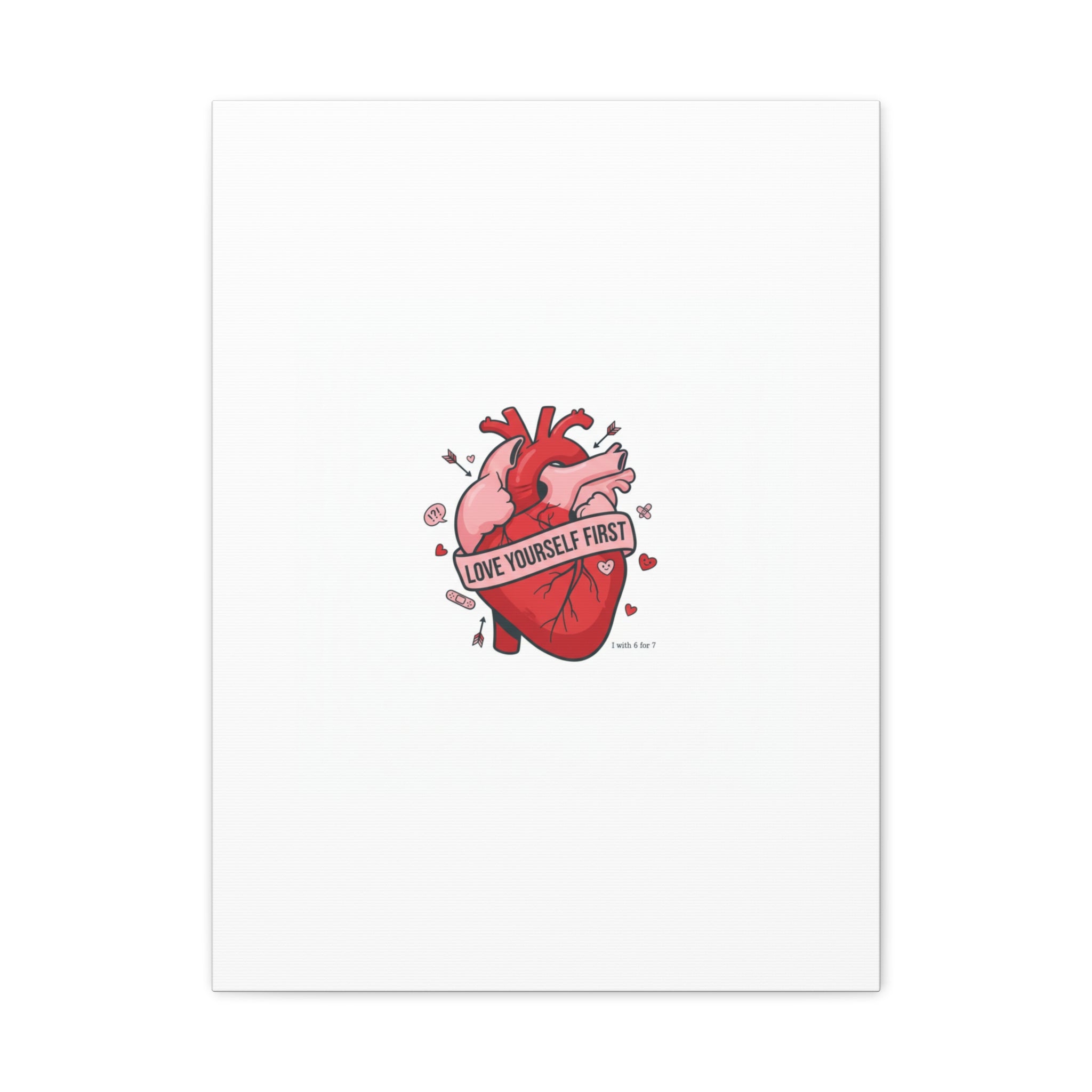 Love Yourself First Canvas, Hearts-with-a-Twist, Anti-Valentine Art