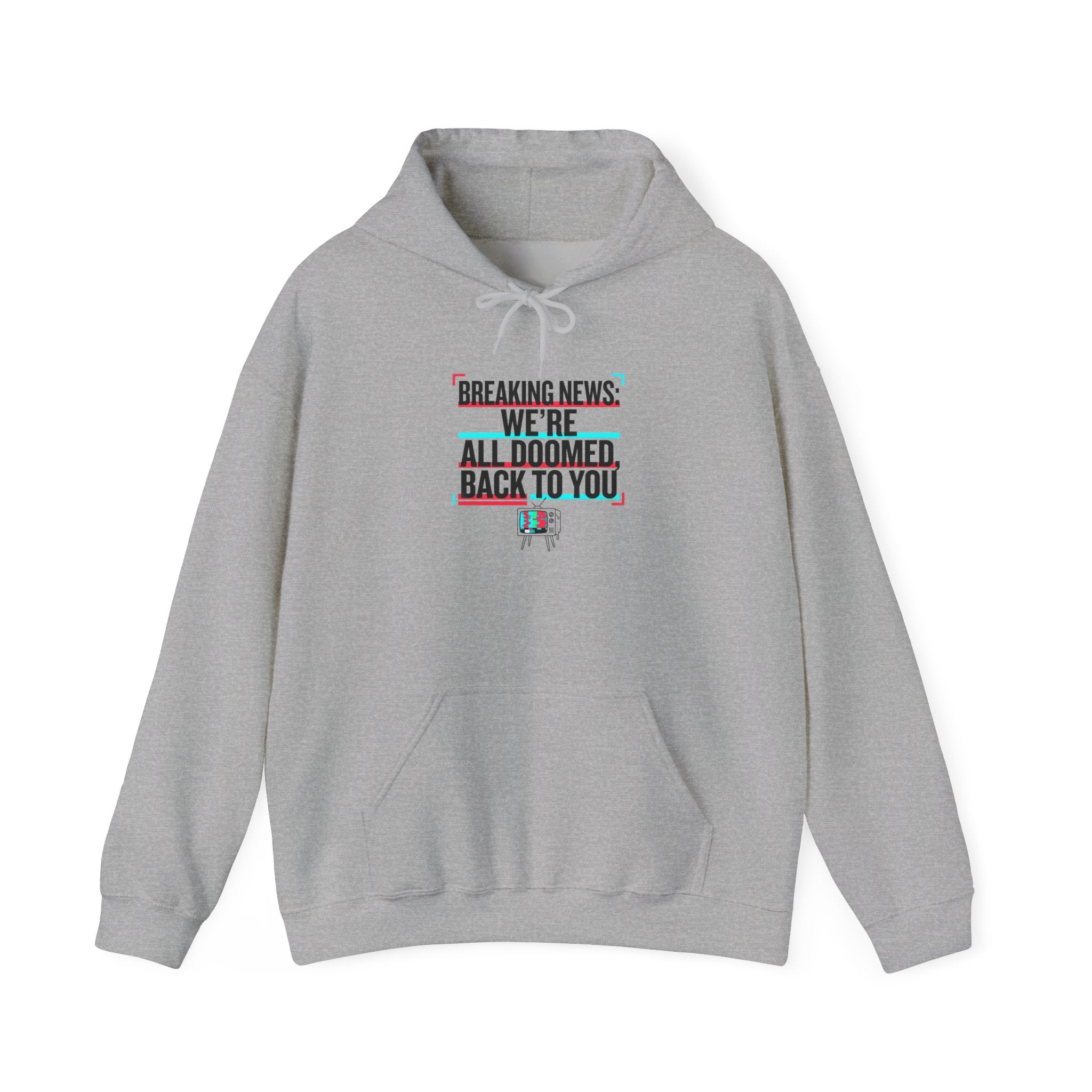 We're All Doomed Hoodie | Political Satire, Absurdist America, Dark Humor