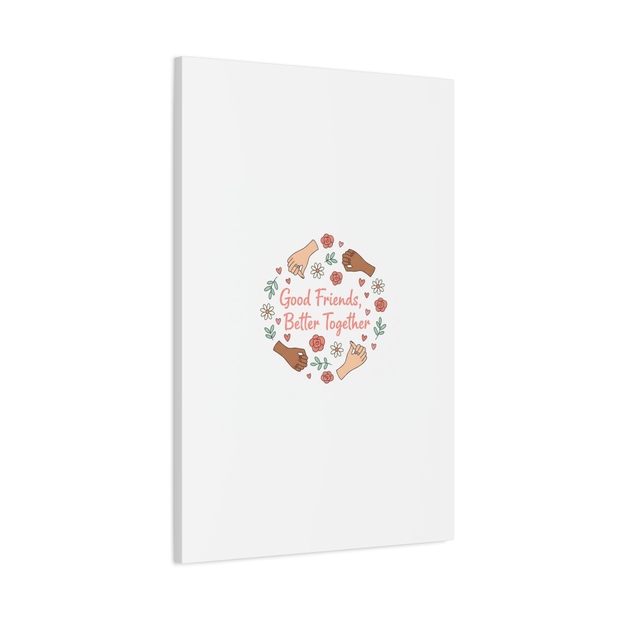 Good Friends Better Together Canvas | Friendship Valentine, Platonic Love