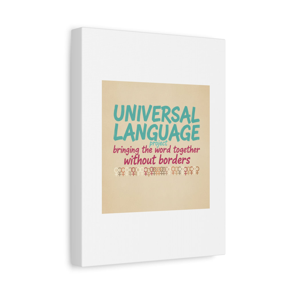 Universal Language Canvas | empowerment slogan, equality wall art