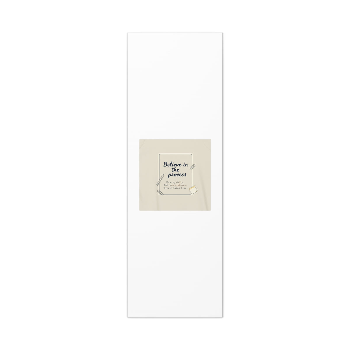 Believe in the Process Canvas | analogue note to self, handwritten reminder décor