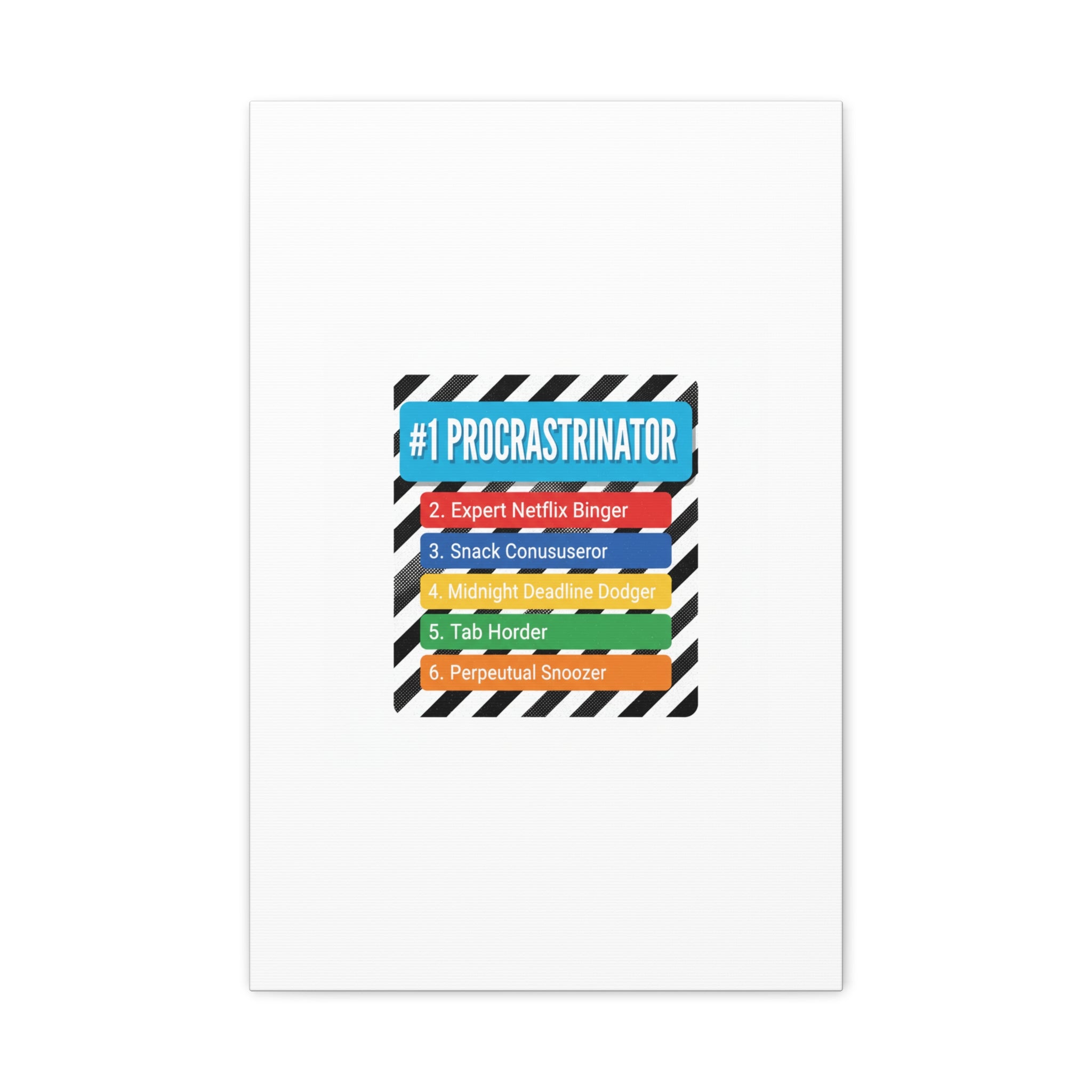 #1 Procrastinator Canvas, Rank-Style List Poster | Top-List Ranking Obsession